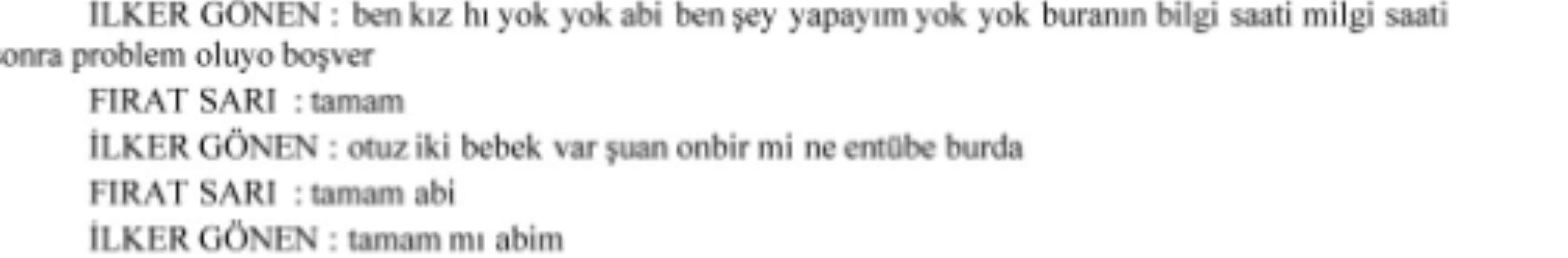 Konuşmalar kan dondurdu! Yeni doğan çetesi bebeklerin hayatlarıyla dalga geçmiş... 'Haha dedemin fişi, kalk kız besleyeceğiz seni...'