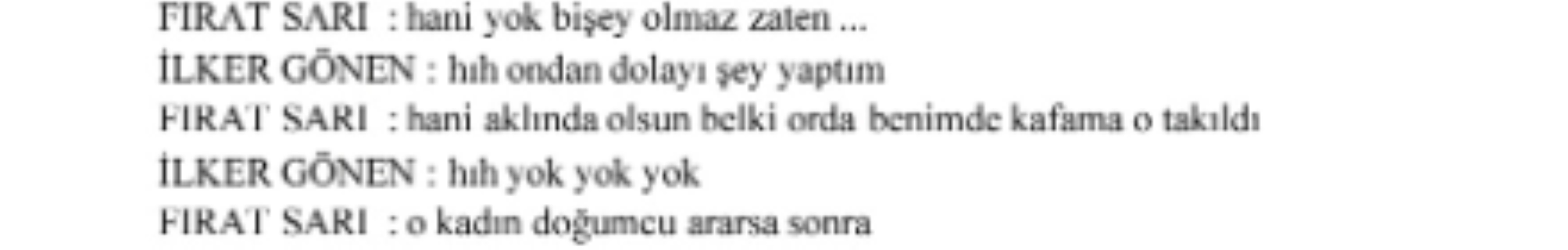 Konuşmalar kan dondurdu! Yeni doğan çetesi bebeklerin hayatlarıyla dalga geçmiş... 'Haha dedemin fişi, kalk kız besleyeceğiz seni...'