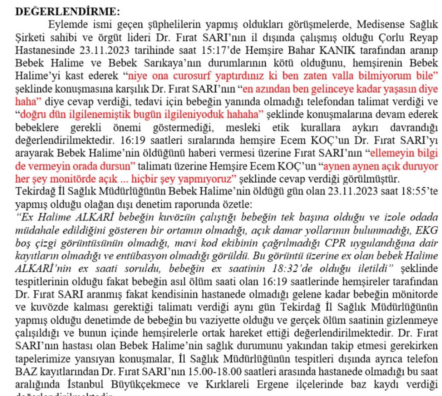 Konuşmalar kan dondurdu! Yeni doğan çetesi bebeklerin hayatlarıyla dalga geçmiş... 'Haha dedemin fişi, kalk kız besleyeceğiz seni...'