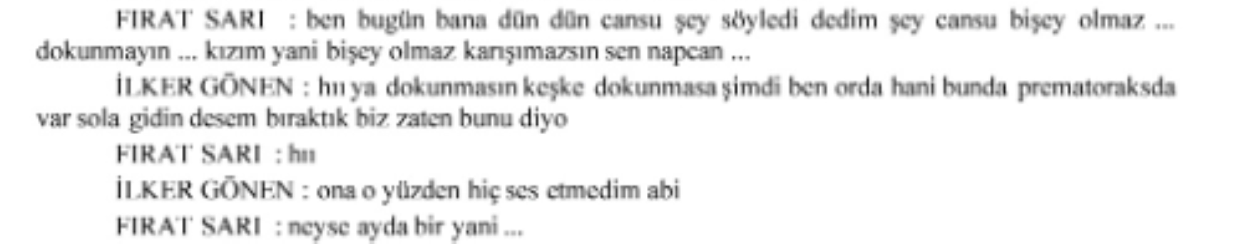 Konuşmalar kan dondurdu! Yeni doğan çetesi bebeklerin hayatlarıyla dalga geçmiş... 'Haha dedemin fişi, kalk kız besleyeceğiz seni...'