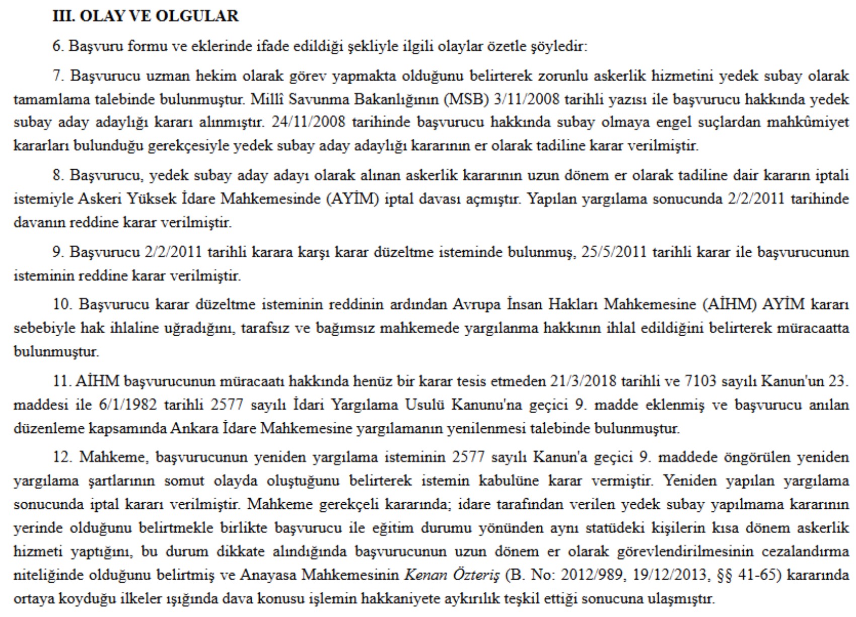 Yenidoğan Çetesi lideri Fırat Sarı’nın uzun dönem askerlikten muaf olmak için AİHM ve AYM'ye başvuru yaptığı ortaya çıktı