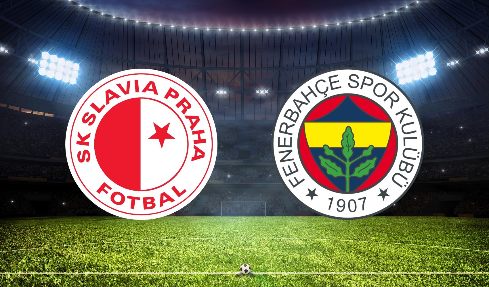 Slavia Prag Fenerbahçe maçı ne zaman saat kaçta?