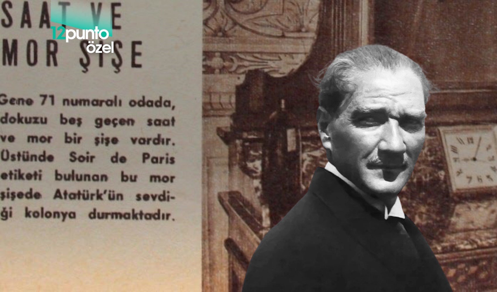 Hayatını kaybettiğinde başucunda duruyordu: Atatürk'ün kullandığı koku 86 yıl sonra gün yüzüne çıktı