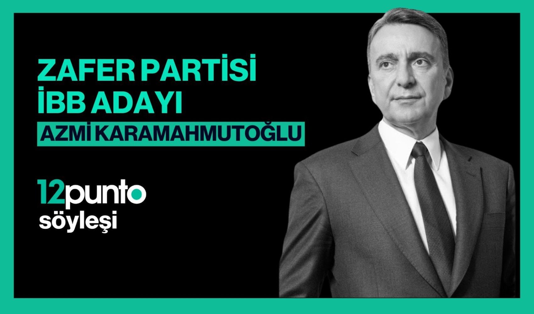 Milliyetçi oylar İstanbul'da kime gidecek? Zafer Partisi İBB Adayı Azmi Karamahmutoğlu 12punto'ya konuştu!