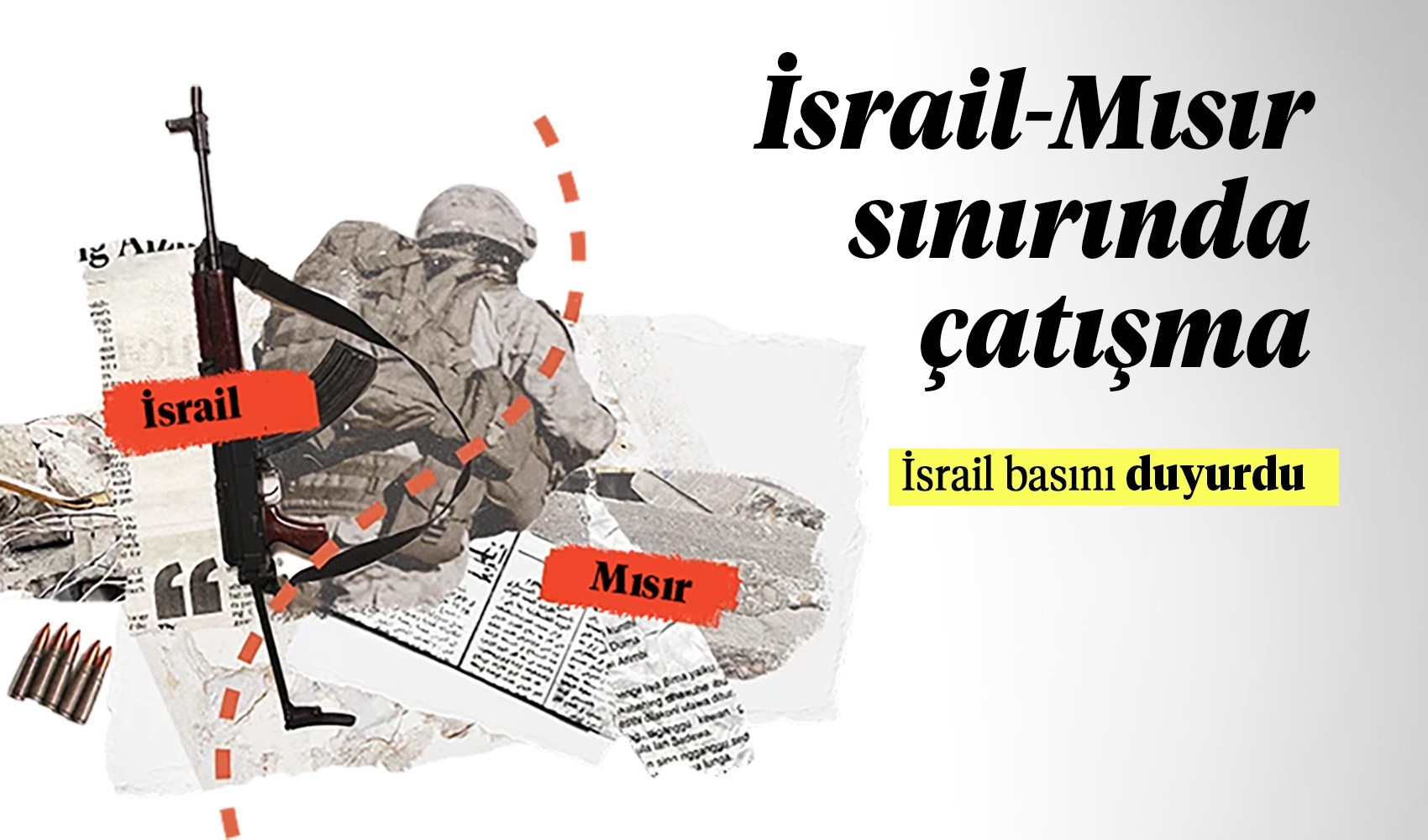 Mısır- İsrail sınırında çatışma! Bölgede gerilim arttı...