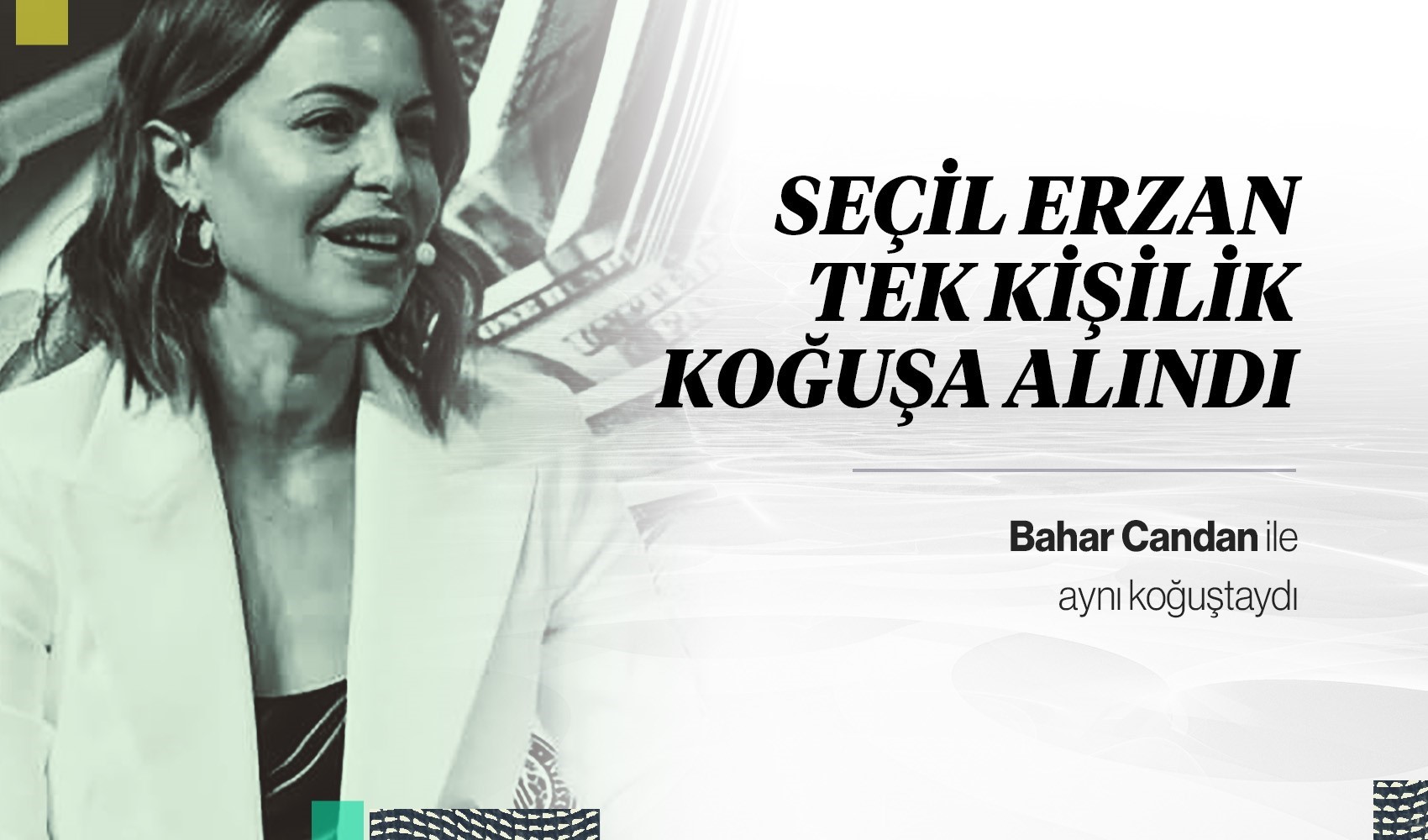 Seçil Erzan tek kişilik koğuşa alındı