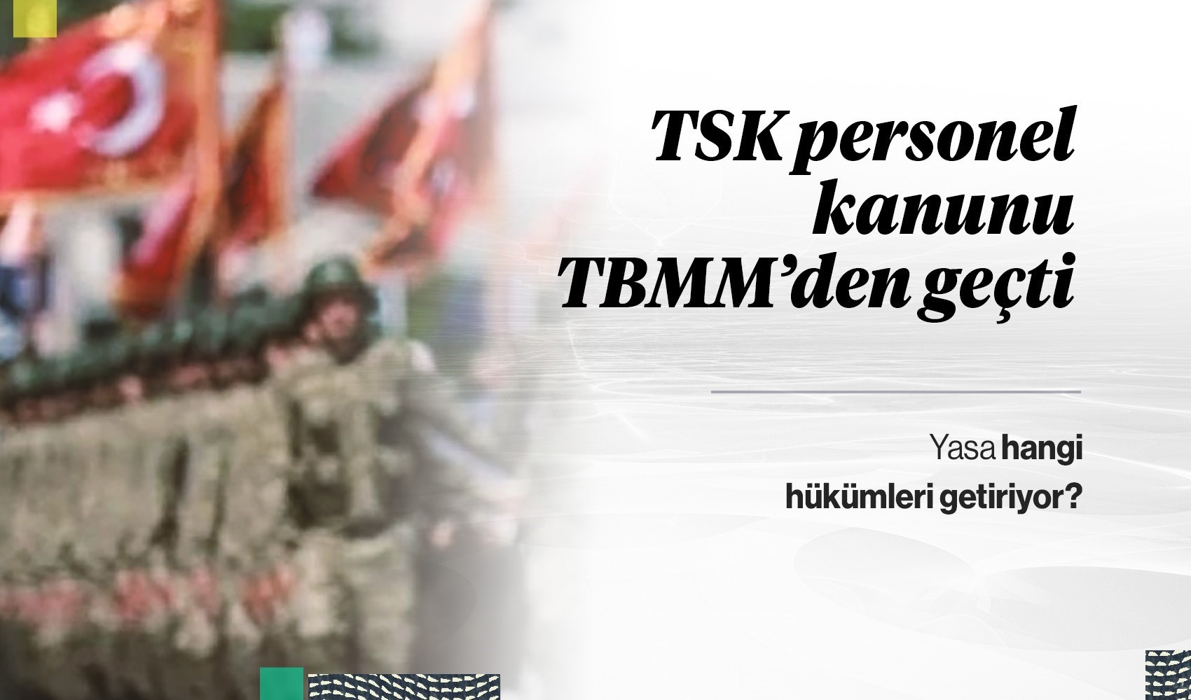 TSK Personel Kanunu TBMM'den geçti