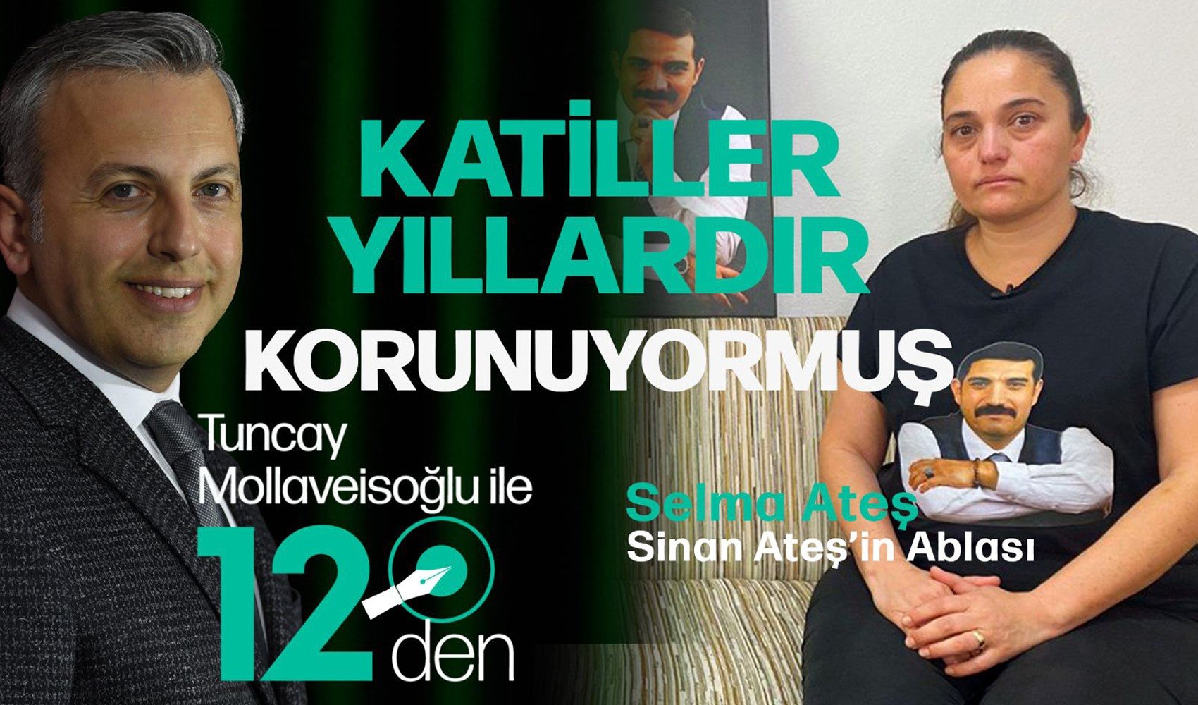 Tuncay Mollaveisoğlu ile 12'den programının konuğu Selma Ateş oldu: 'Katiller yıllardır korunuyormuş'