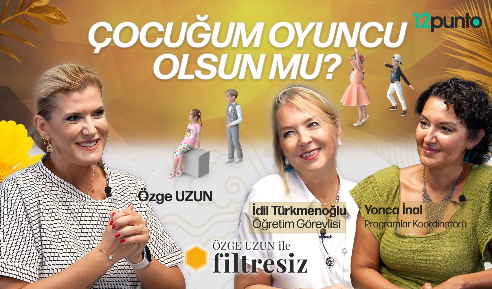 Özge Uzun ile Filtresiz'in konuğu İdil Türkmenoğlu ve Yonca İnal oldu