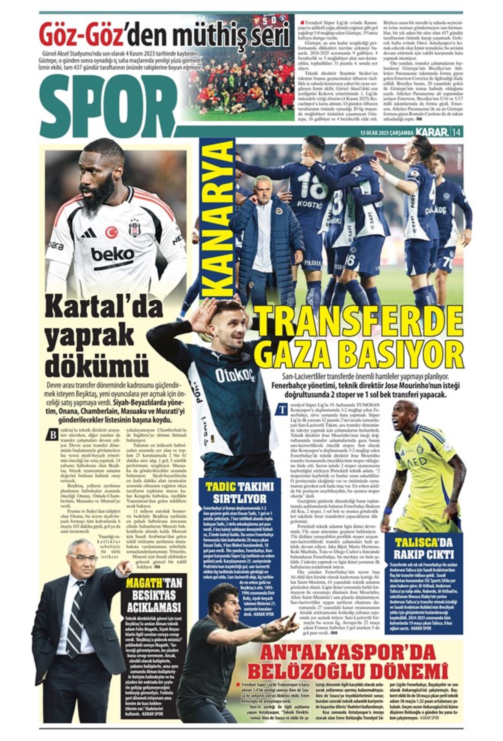 15 Ocak sporun manşetleri... Fenerbahçe'de stoper harekatı: Galatasaray'da İlkay'a özel çağrı