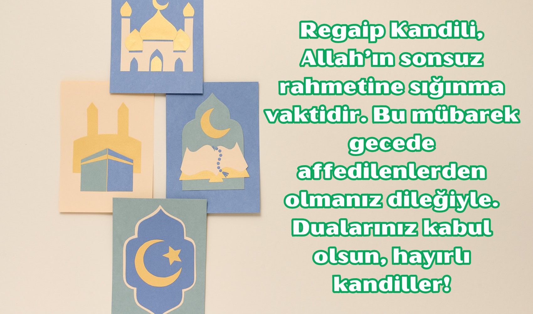 Anlamlı Regaip kandili mesajları: Resimli, anlamlı, uzun, duygusal, manevi ve samimi regaip kandili mesajları