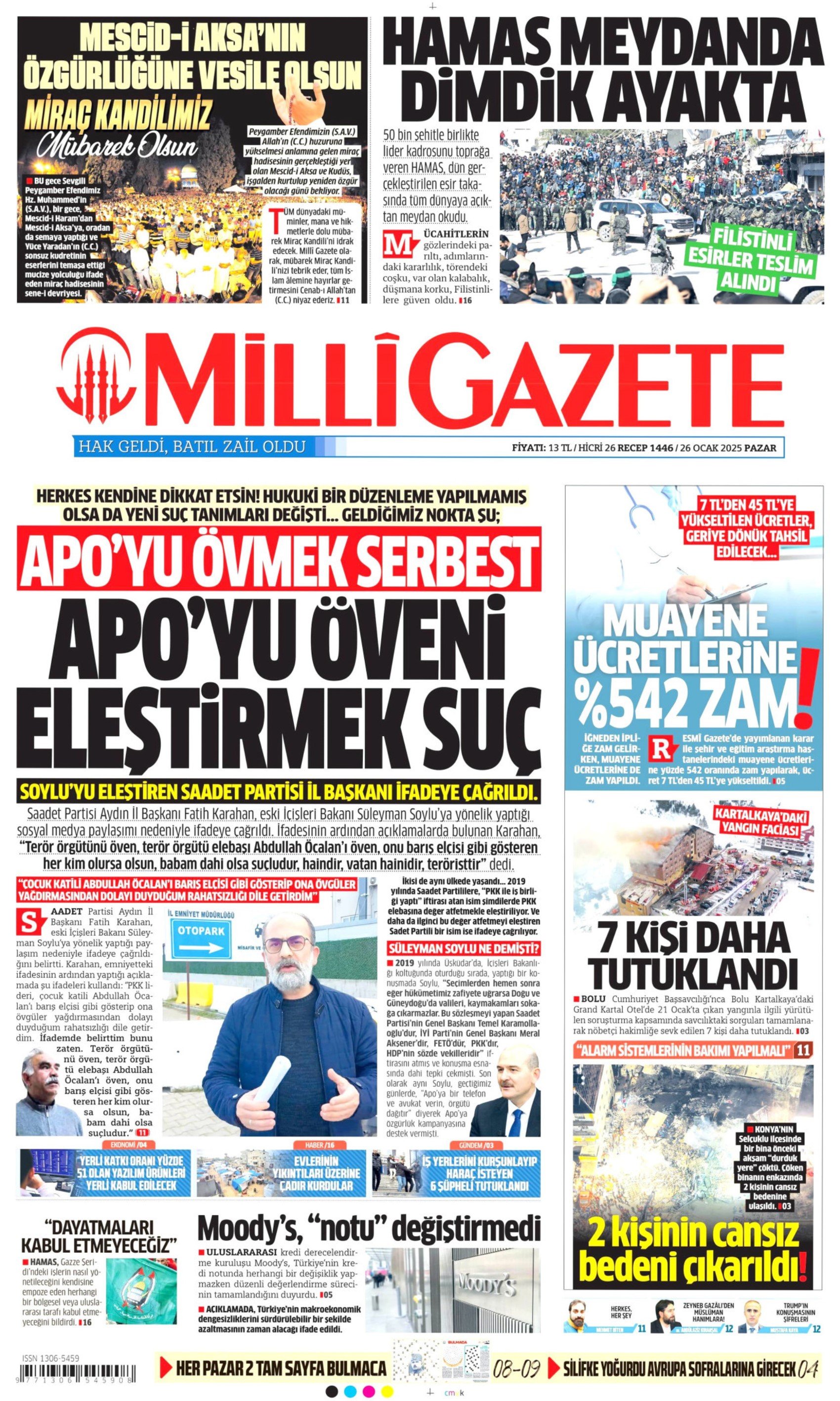 26 Ocak 2025 gazete manşetleri: 'Kamuoyu istifa bekliyor: Zorlama artık sayın bakan!', 'Apo’yu övmek serbest Apo’yu öveni eleştirmek suç'