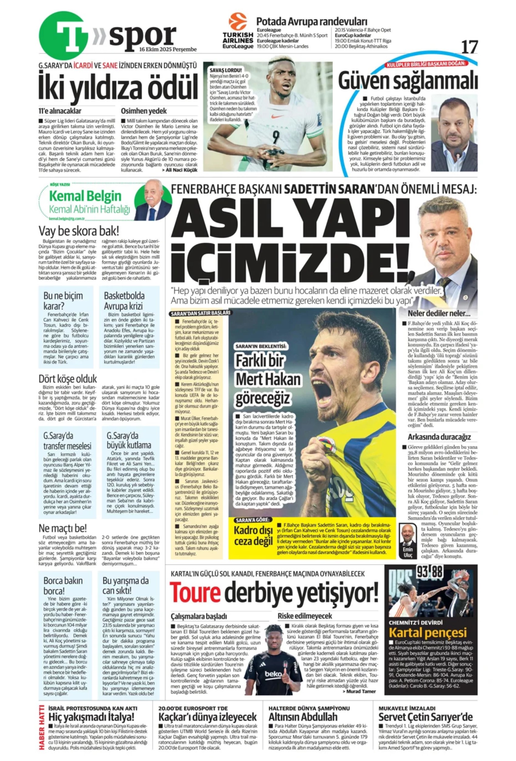 Sporda günün manşetleri... Fenerbahçe, santrafor transferinde gözünü o isme dikti