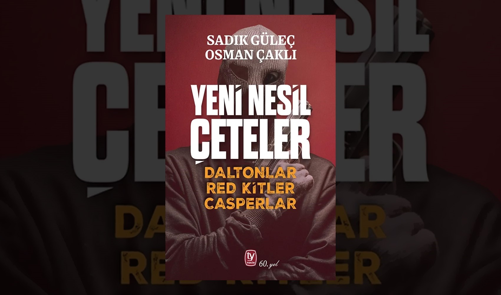 Yeni Nesil Çeteler'in bilinmeyenleri bu kitapta