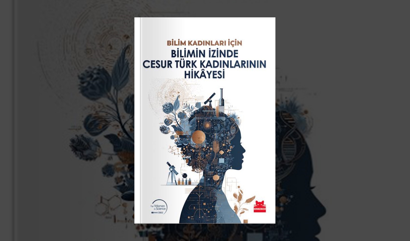 Bilim ve kadınlara adanmış ilham verici bir kitap