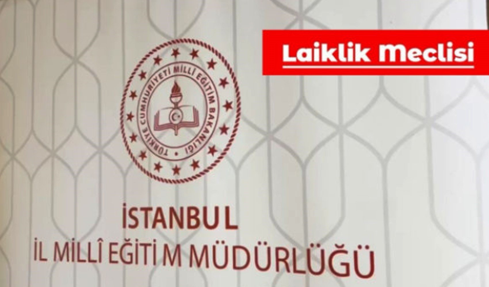 Laiklik Meclisi’nden İstanbul İl Milli Eğitim Müdürlüğü hakkında suç duyurusu: Anayasayı ihlal