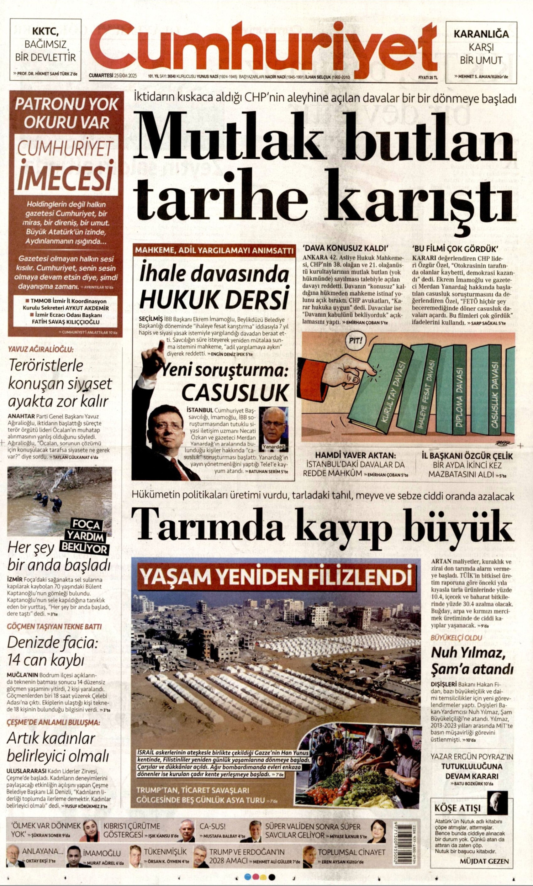 25 Ekim 2025 gazete manşetleri: Gazeteler, CHP'nin kurultay davasını ve İmamoğlu'na casusluk soruşturmasını nasıl gördü?