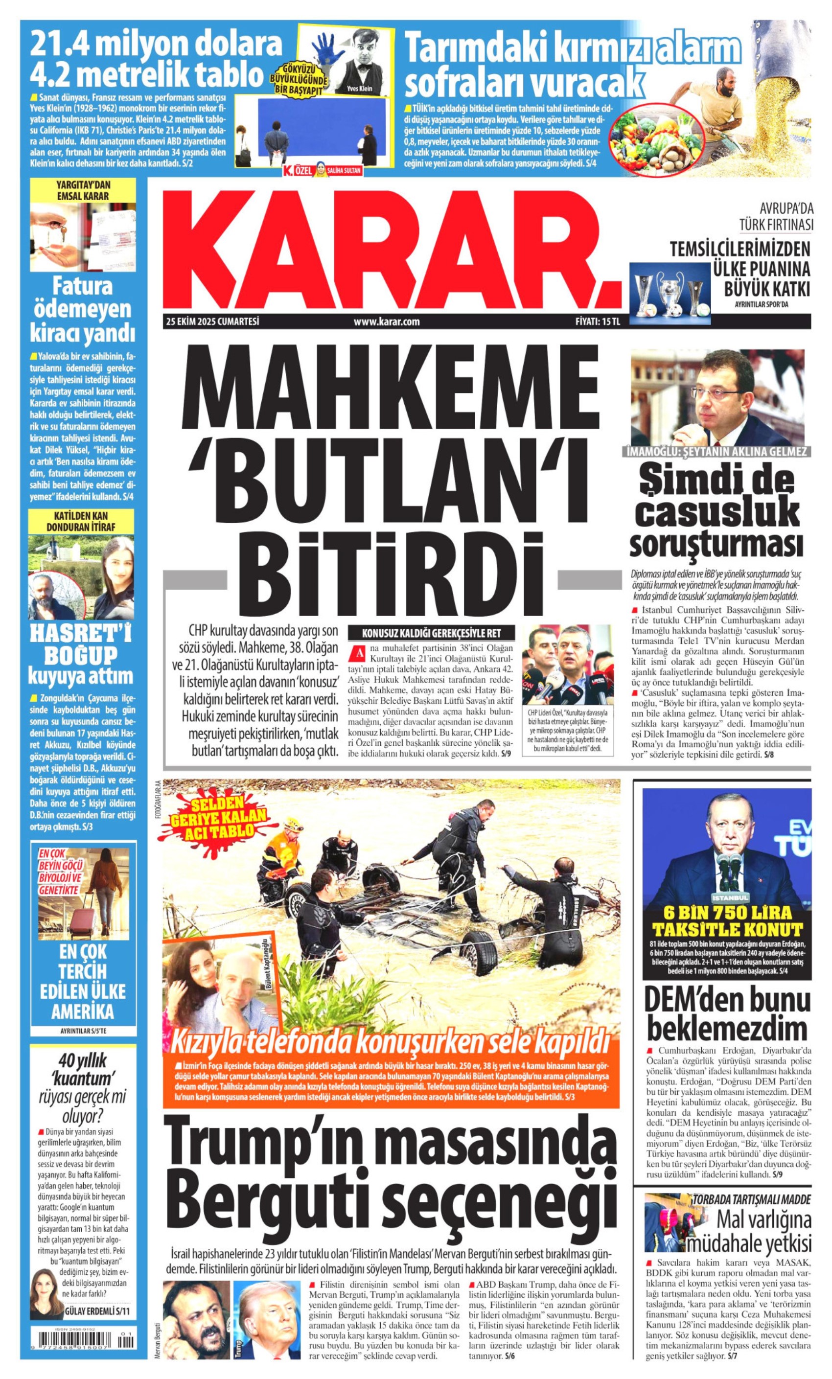 25 Ekim 2025 gazete manşetleri: Gazeteler, CHP'nin kurultay davasını ve İmamoğlu'na casusluk soruşturmasını nasıl gördü?