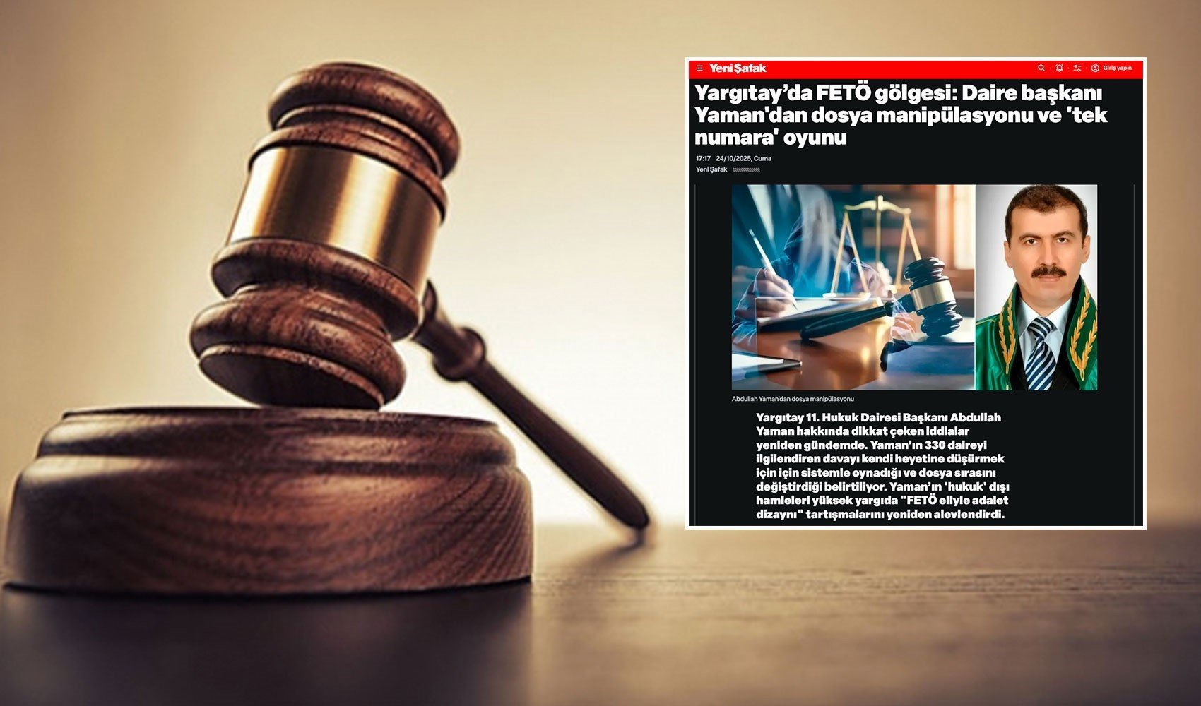 Yargıtay Daire Başkanı yandaş Yeni Şafak'a 'çete' dedi! 'Allah’ın laneti cümlesinin üzerine olsun'