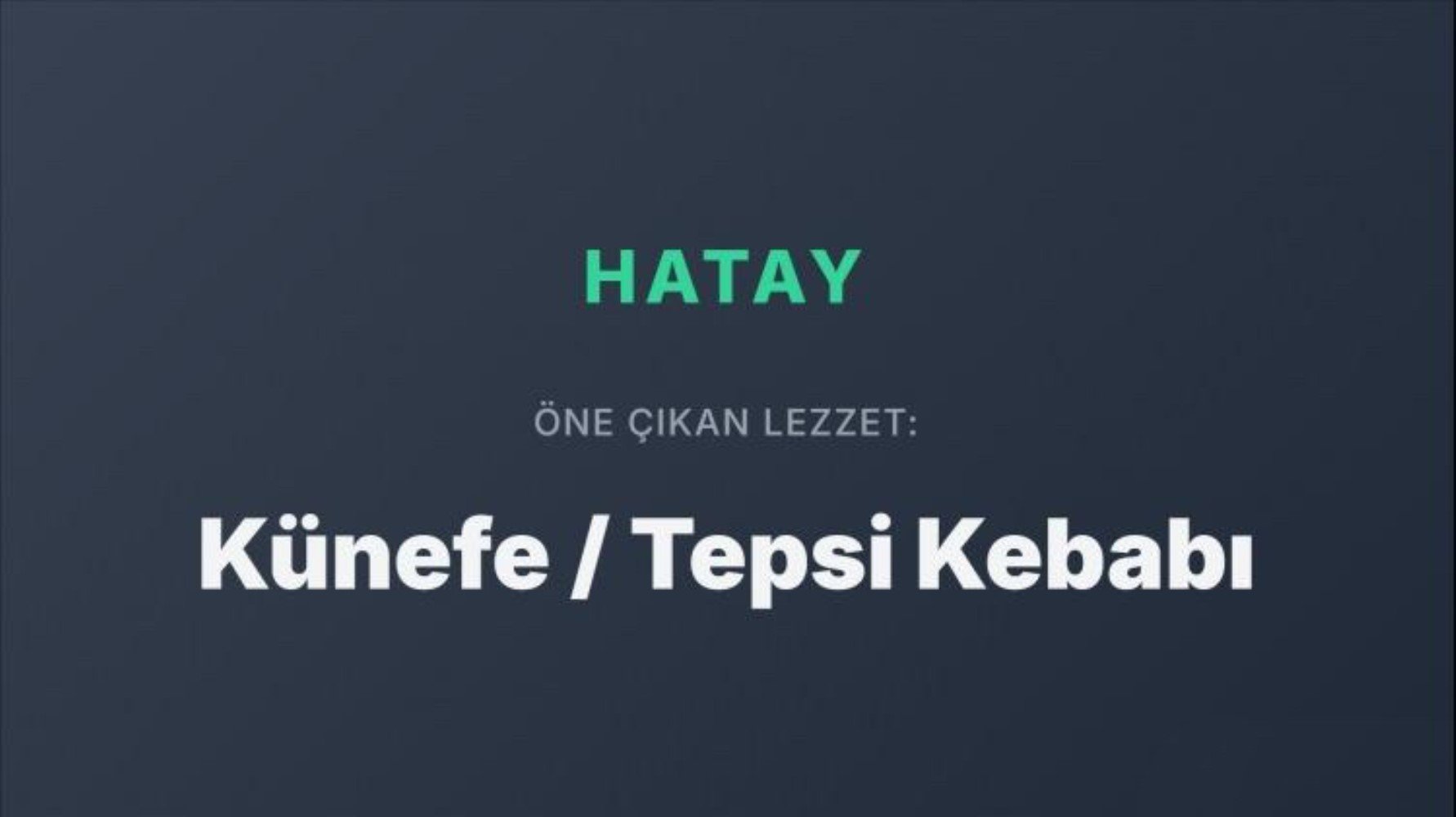 Dünya Türk mutfağını bu yemeklerle tanıyor: Türkiye’nin şehir şehir en popüler yemekleri belli oldu