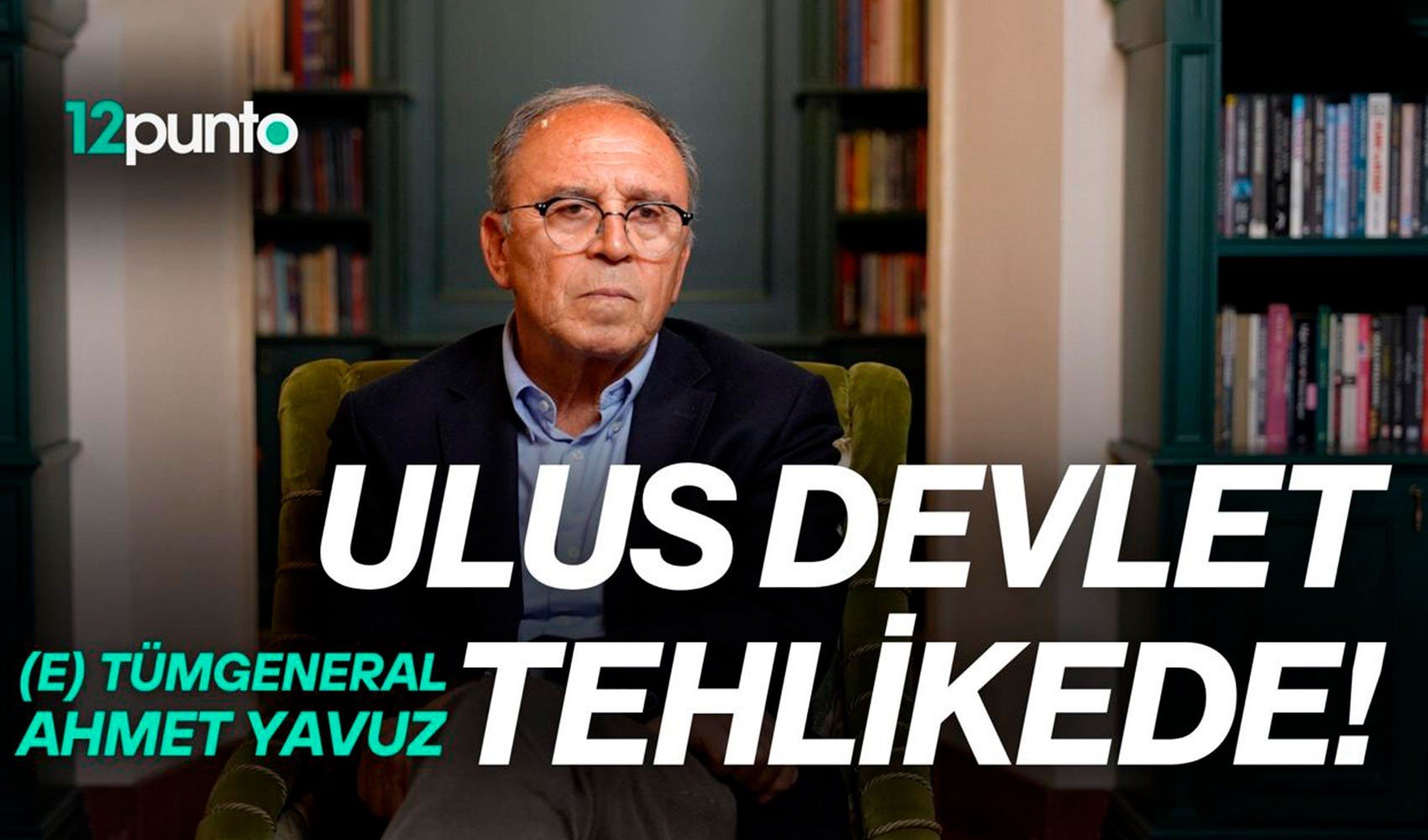 Ahmet Yavuz: Yeni açılım süreci ve Türk ulus devletinin yaşadığı tehlike