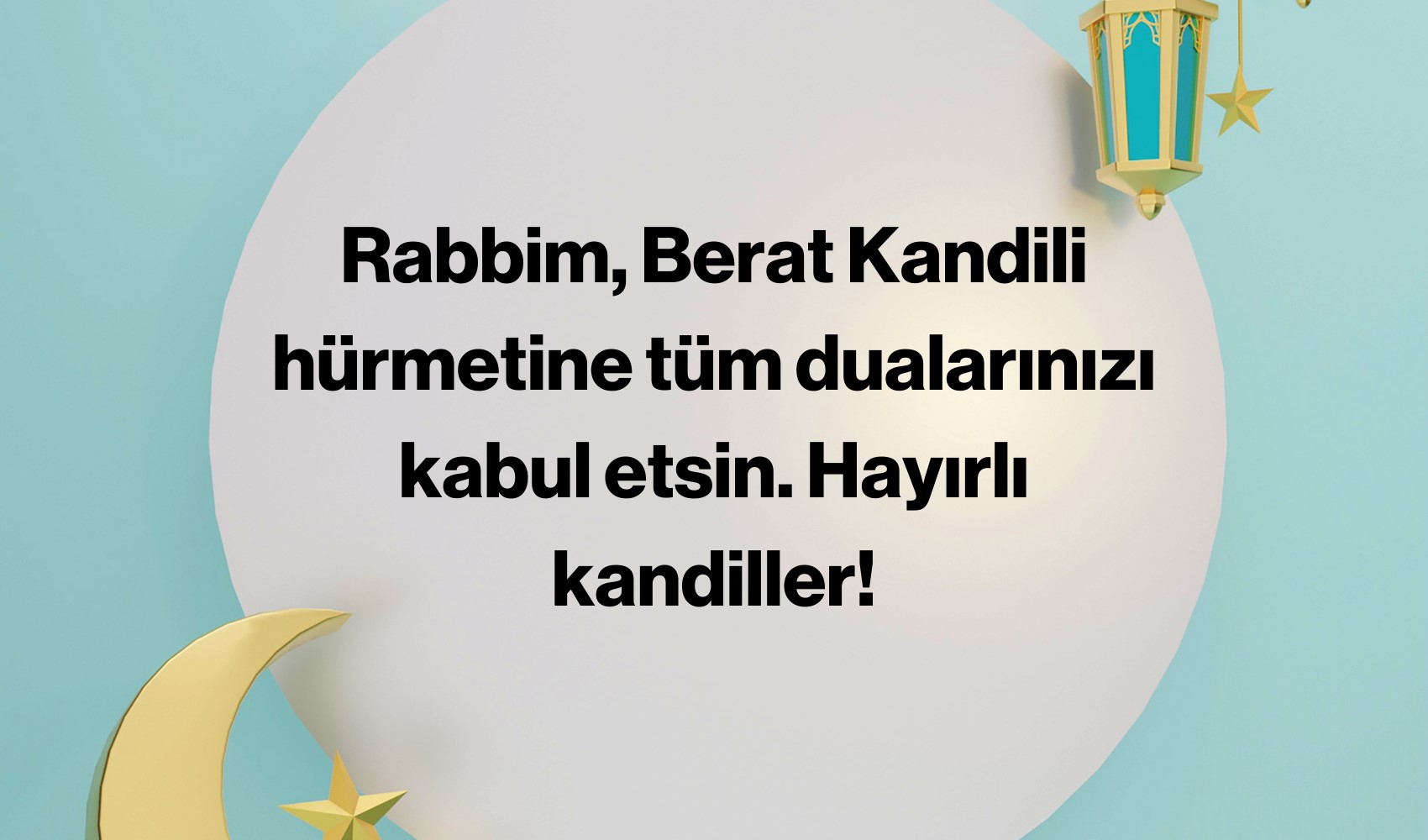 Berat gecesi ne zaman? 2025 Berat kandili ne zaman? Aileye, akrabalara, dostlara göndermek için resimli Berat kandili mesajları