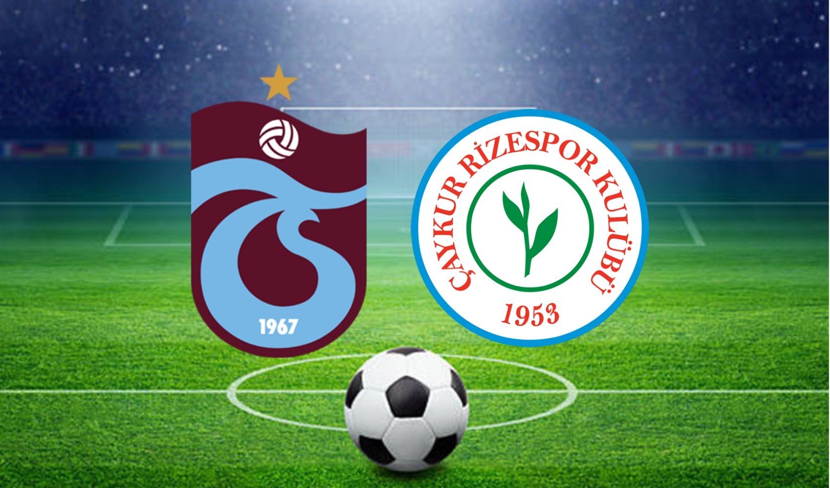 Trabzonspor - Çaykur Rizespor maçı ne zaman? Saat kaçta ve hangi kanalda?