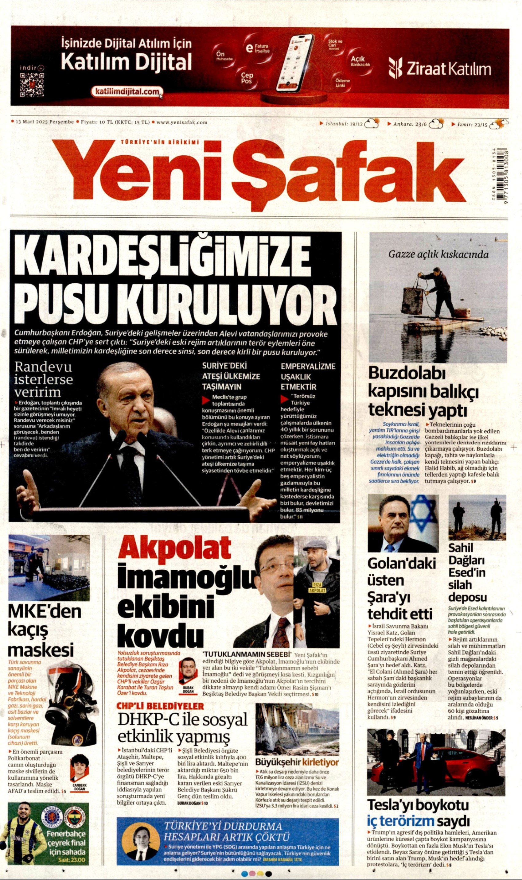 13 Mart 2025 gazete manşetleri: Gazeteler, Erdoğan'ın '3 bin liradan 4 bine çıktı, daha ne olacak' çıkışını nasıl gördü?