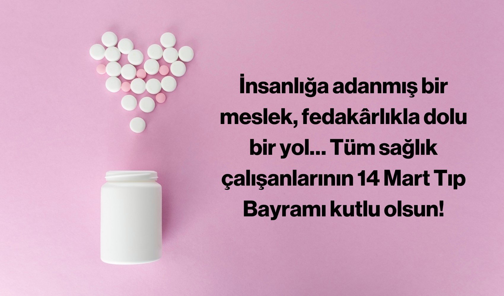 14 Mart Tıp bayramı nedir? Nasıl ortaya çıktı? Tıp bayramı için 25 resimli, anlamlı, duygusal ve teşekkür dolu mesaj