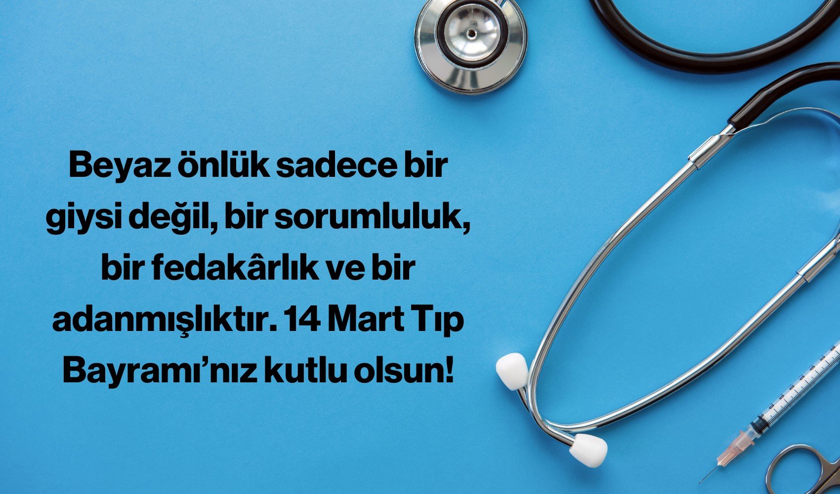 14 Mart Tıp bayramı nedir? Nasıl ortaya çıktı? Tıp bayramı için 25 resimli, anlamlı, duygusal ve teşekkür dolu mesaj