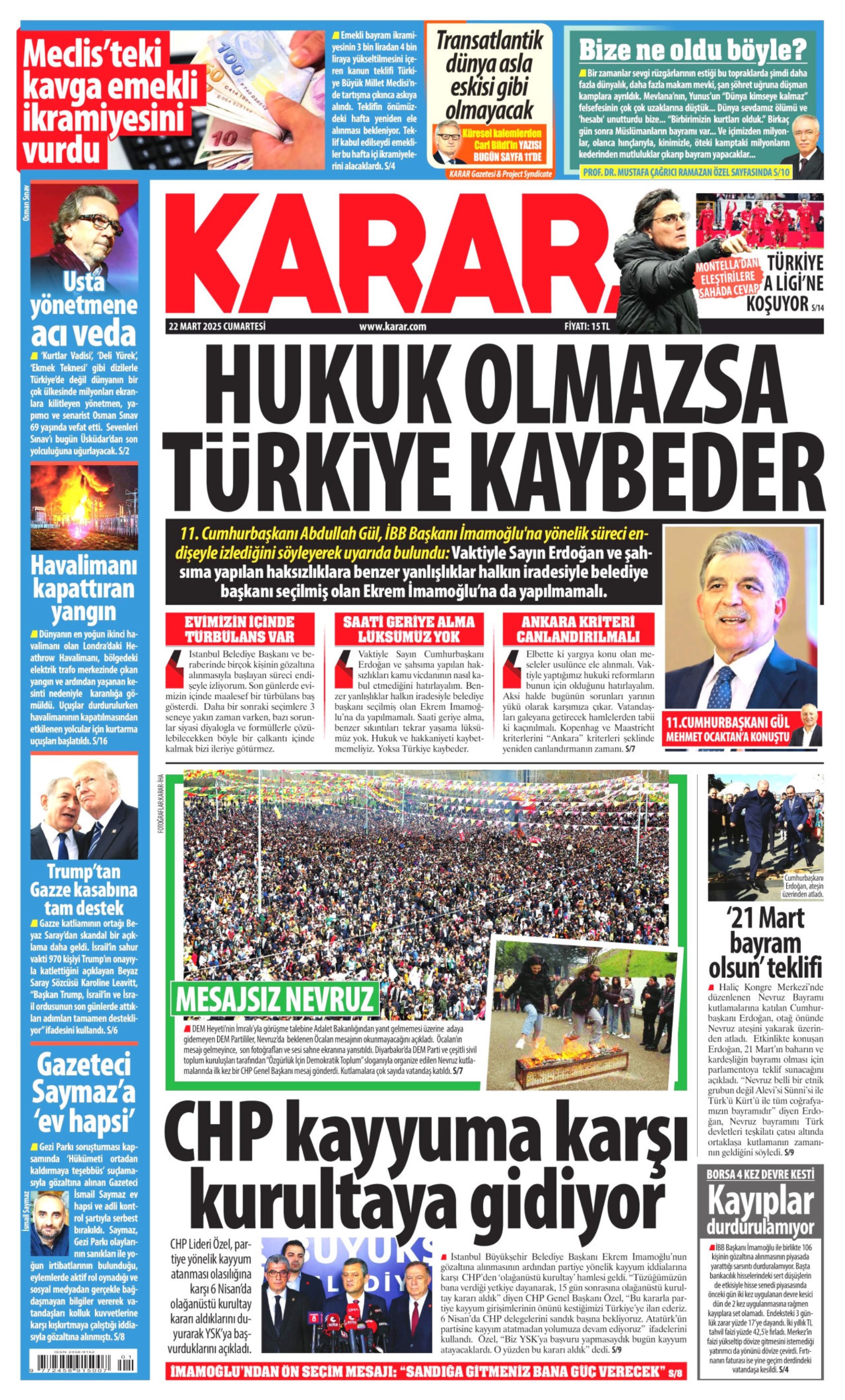 22 Mart 2025 gazete manşetleri: Yandaş medya Ekrem İmamoğlu protestolarını 'görmezden' geldi