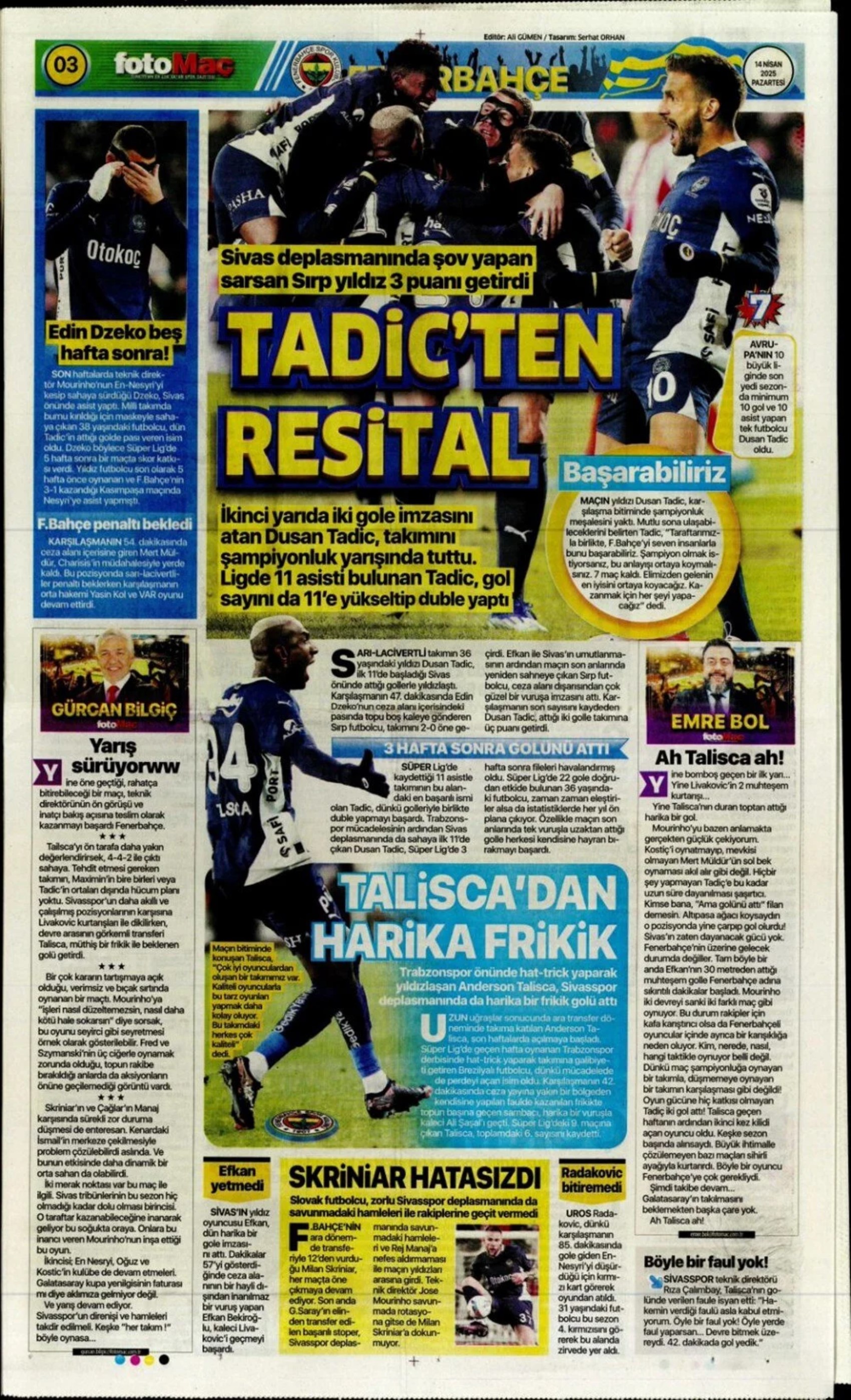 Sporda günün manşetleri: Fenerbahçe vazgeçmiyor