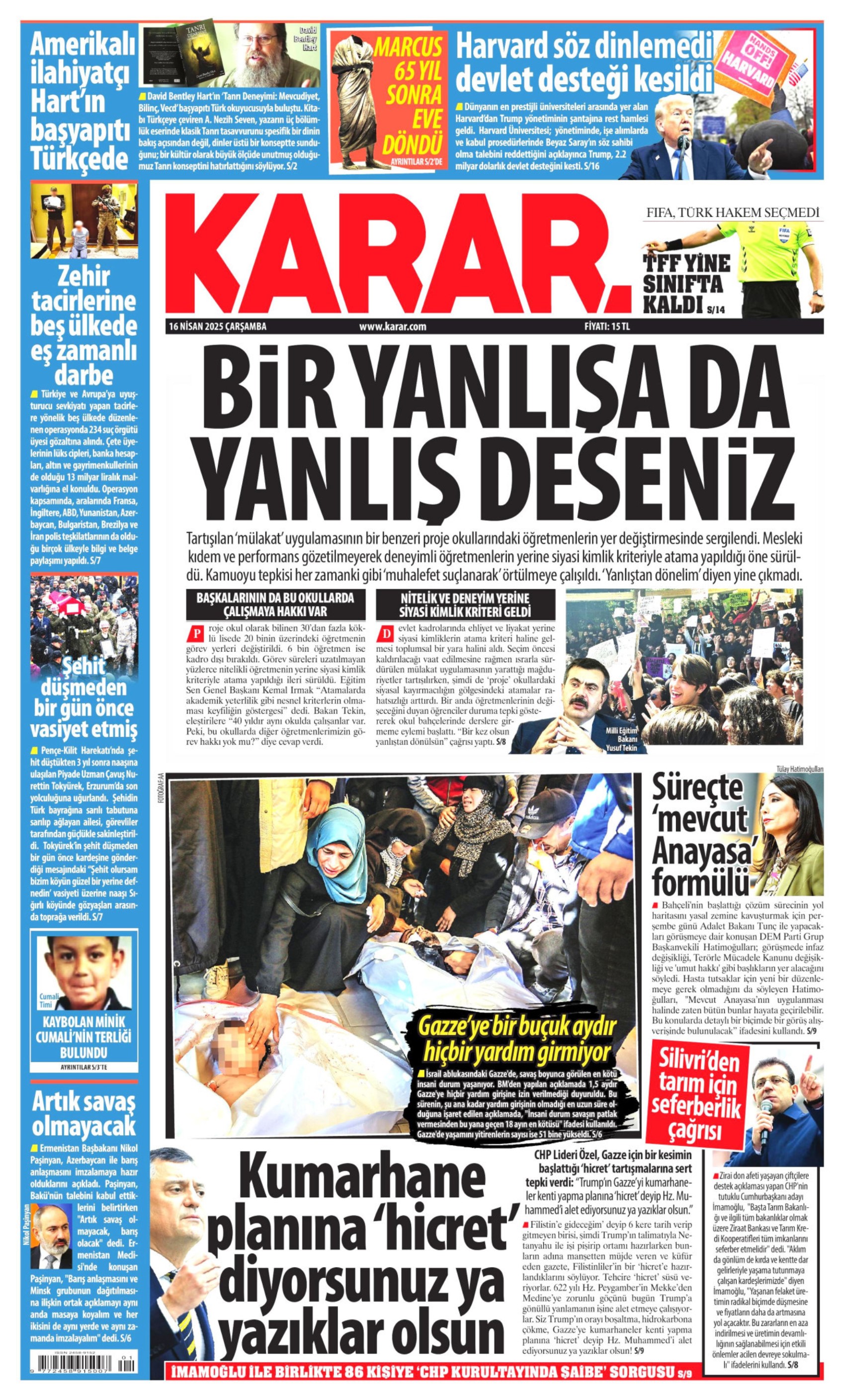16 Nisan 2025 gazete manşetleri: Gazeteler, CHP lideri Özel ve Cumhurbaşkanı Erdoğan'ın açıklamalarını nasıl gördü?