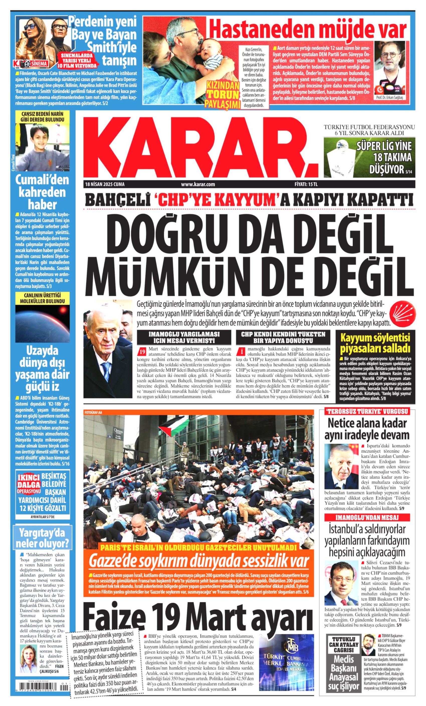 18 Nisan 2025 gazete manşetleri: Piyasalardaki İmamoğlu etkisi beklenenden daha fazla çıktı!