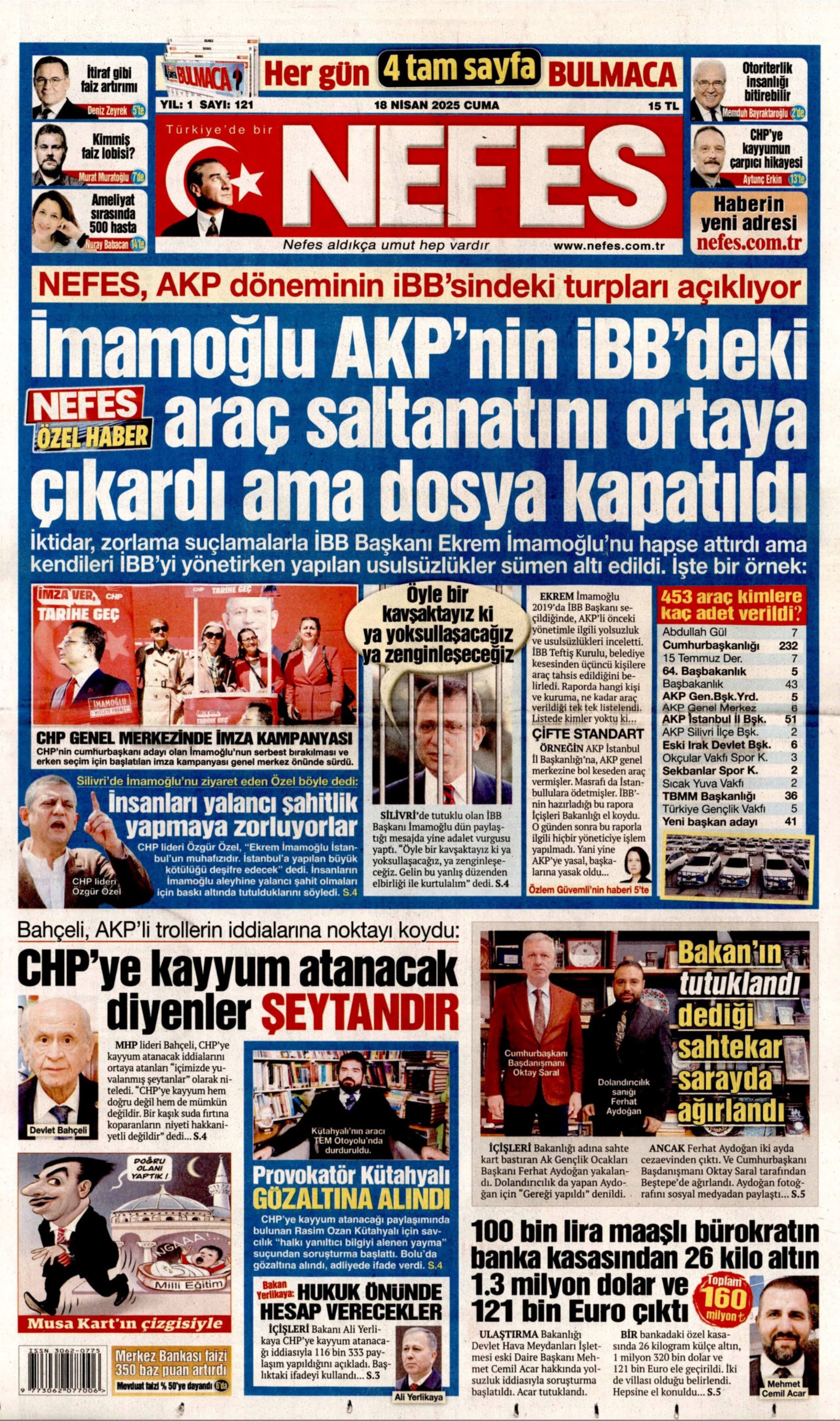 18 Nisan 2025 gazete manşetleri: Piyasalardaki İmamoğlu etkisi beklenenden daha fazla çıktı!