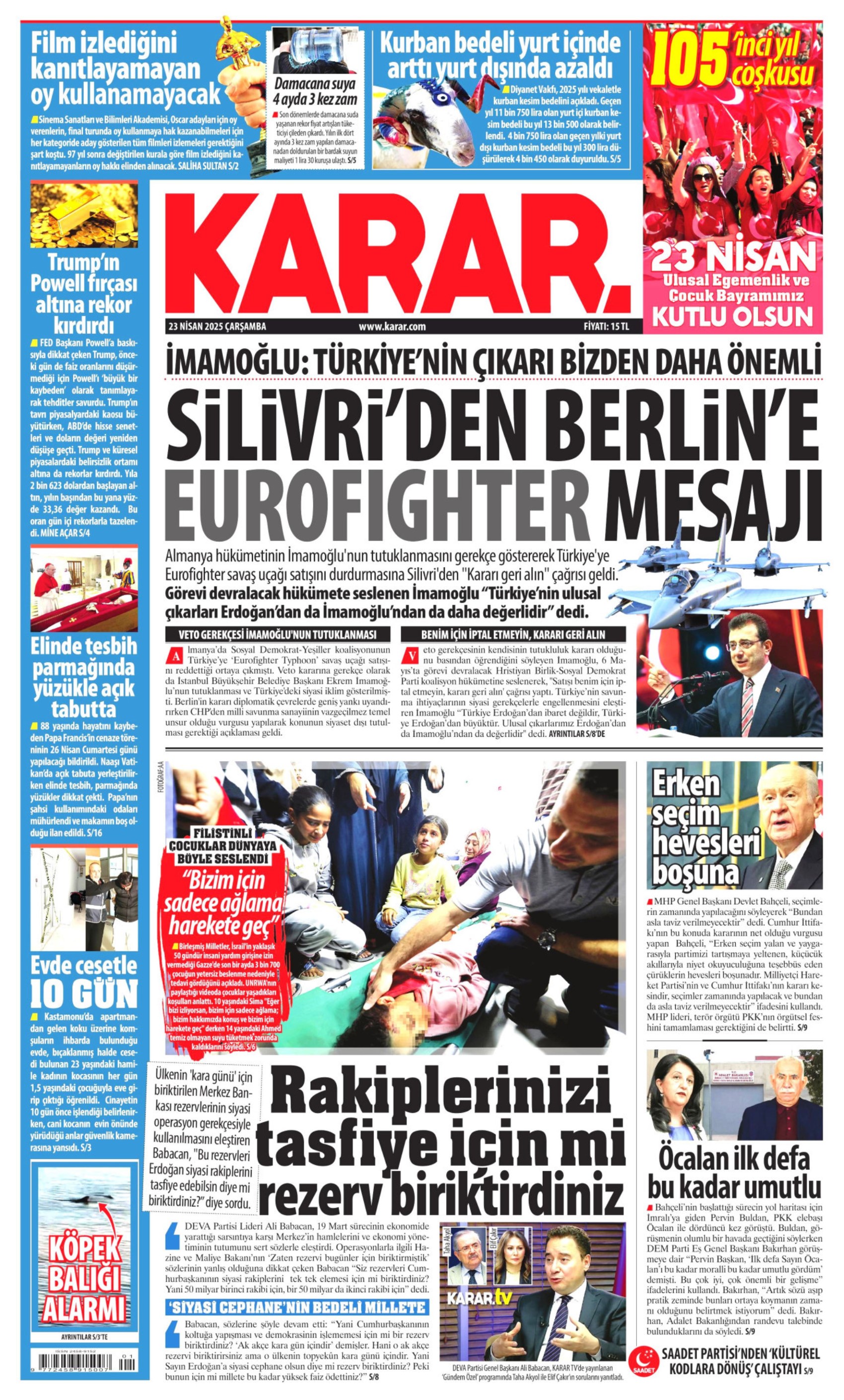 23 Nisan 2025 gazete manşetleri: Bu millet egemenliği saraydan 105 yıl önce aldı