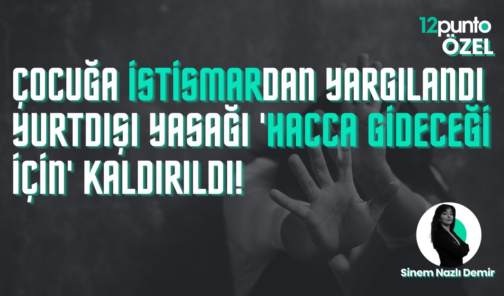 Çocuk istismarından yargılandı, 'hacca gideceğim' dedi, yurtdışı yasağı kalktı! Çocuk istismarından yargılandı, 'hacca gideceğim' dedi, yurtdışı yasağı kalktı!