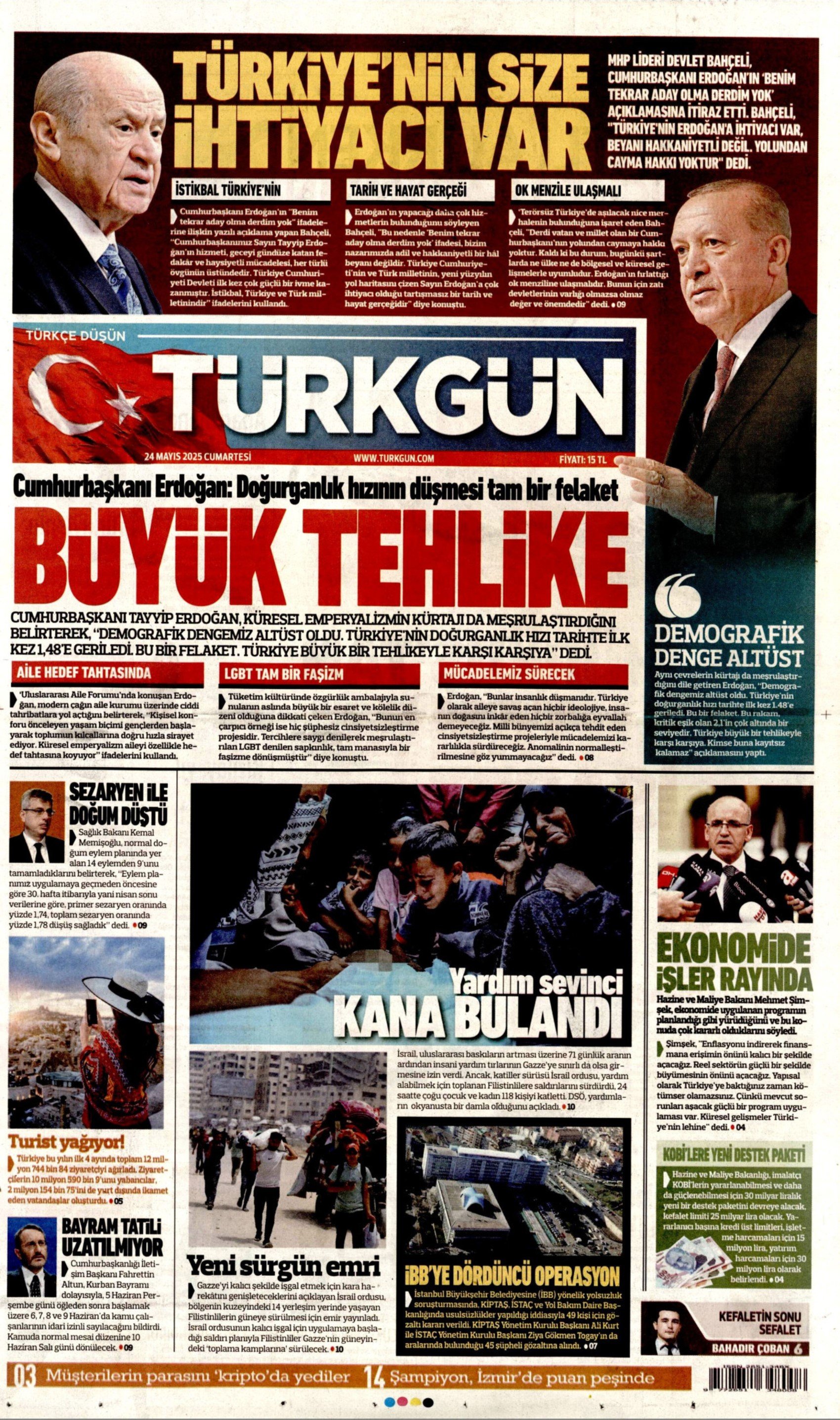 24 Mayıs 2025 gazete manşetleri: Operasyonlar İBB’ye faturası ekonomiye