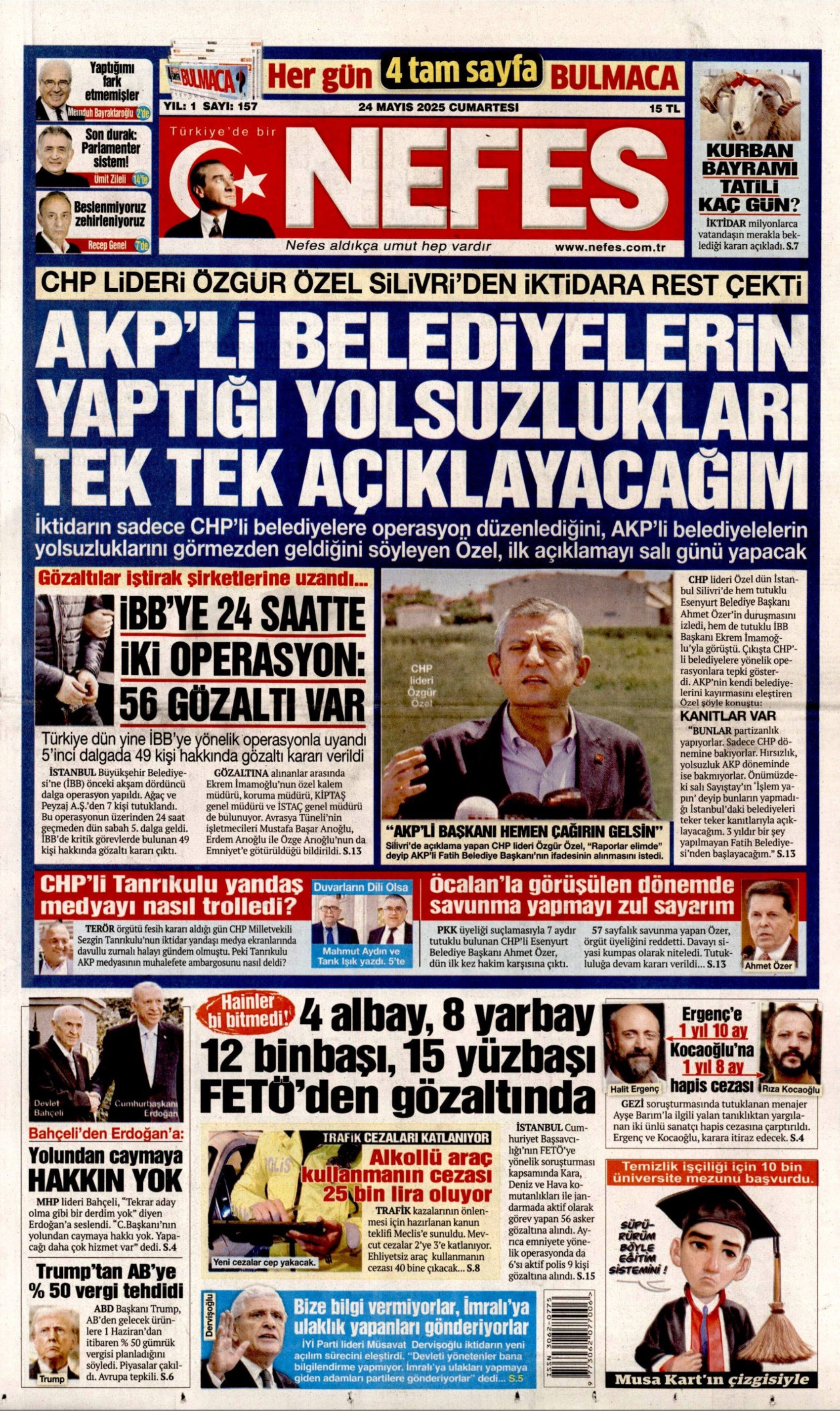 24 Mayıs 2025 gazete manşetleri: Operasyonlar İBB’ye faturası ekonomiye