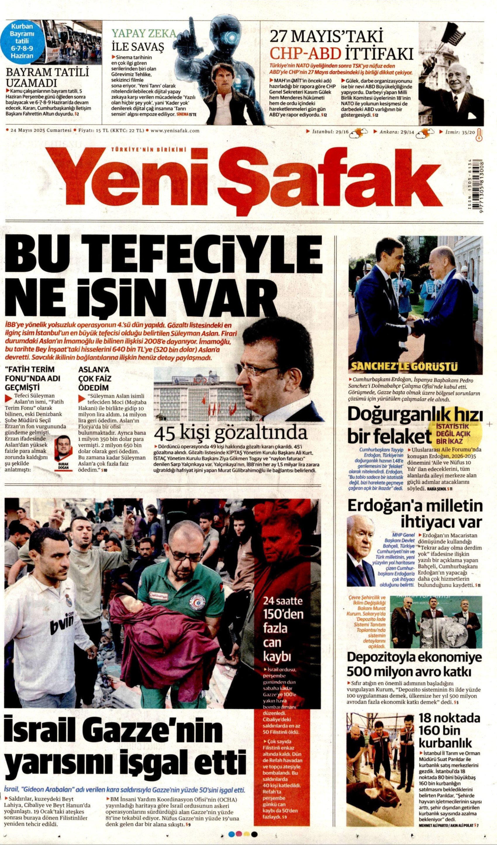 24 Mayıs 2025 gazete manşetleri: Operasyonlar İBB’ye faturası ekonomiye