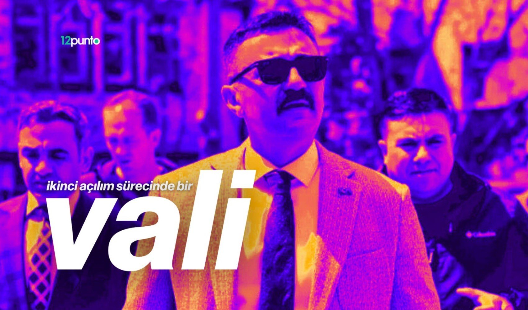 İkinci açılım sürecinde bir Vali