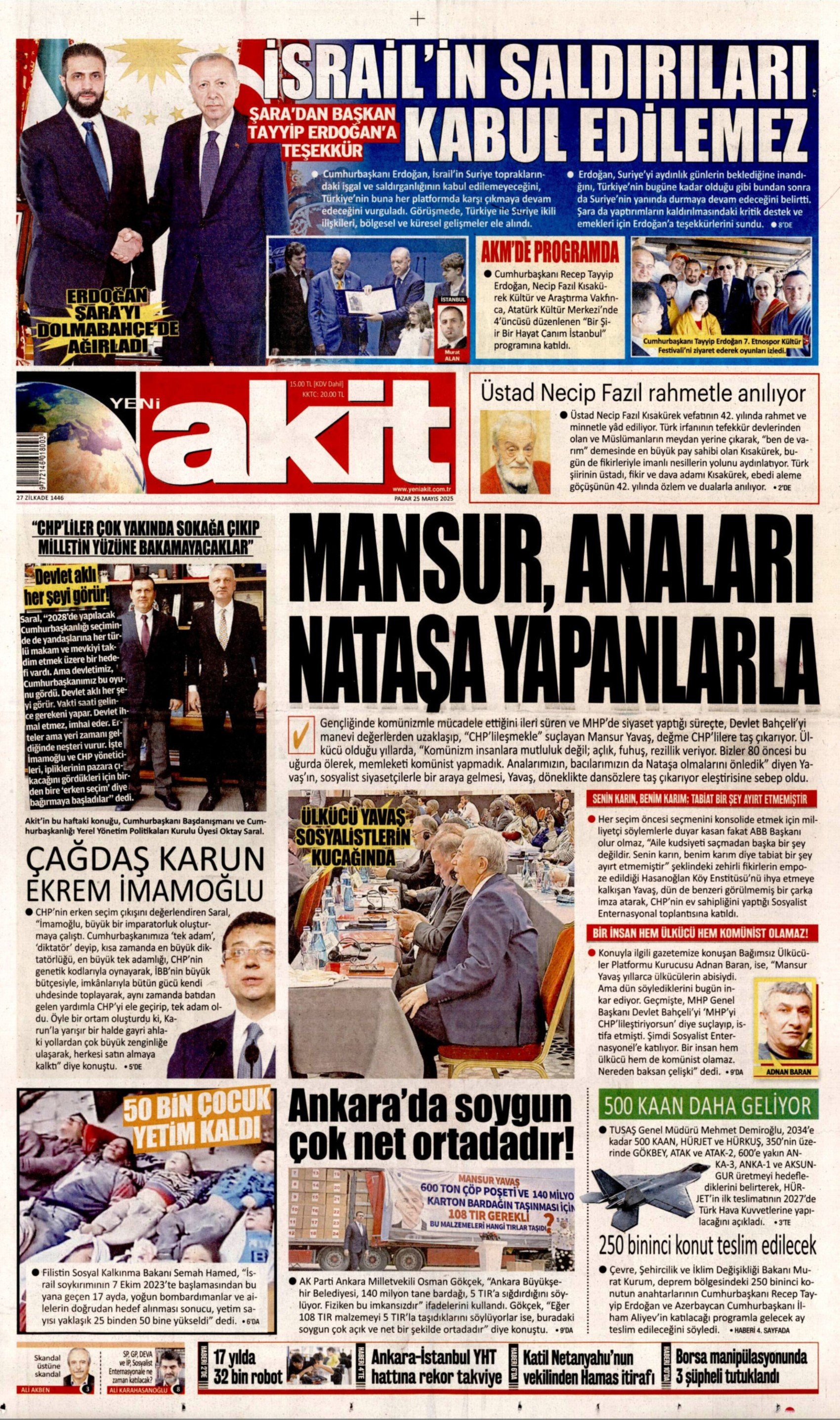 25 Mayıs 2025 gazete manşetleri: Gerici Yeni Akit'ten Mansur Yavaş'la ilgili çirkin başlık!