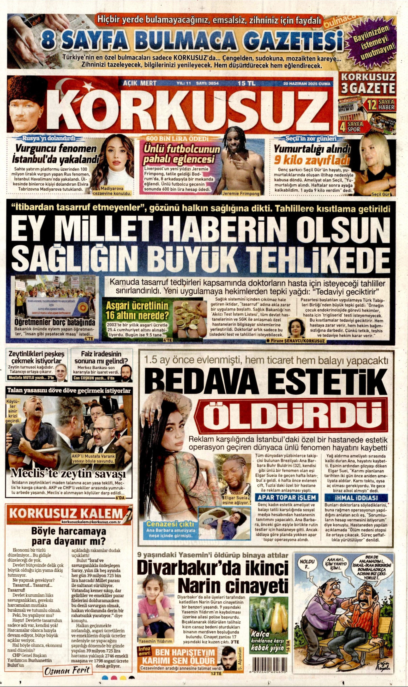 20 Haziran 2025 gazete manşetleri: Meclis'te zeytin kavgası