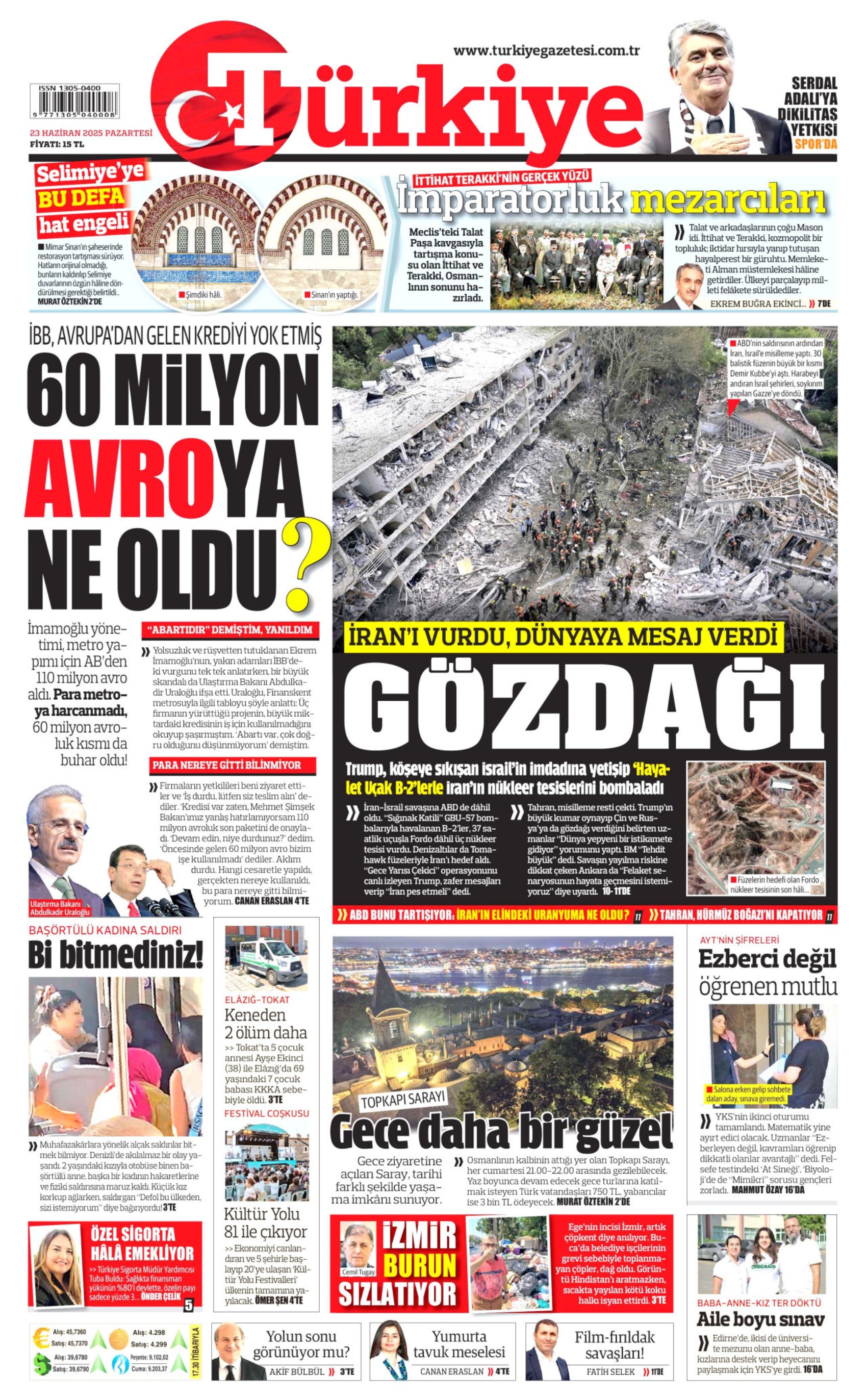 23 Haziran 2024 gazete manşetleri: Gazeteler, ABD'nin İsrail - İran savaşına girmesini nasıl gördü?