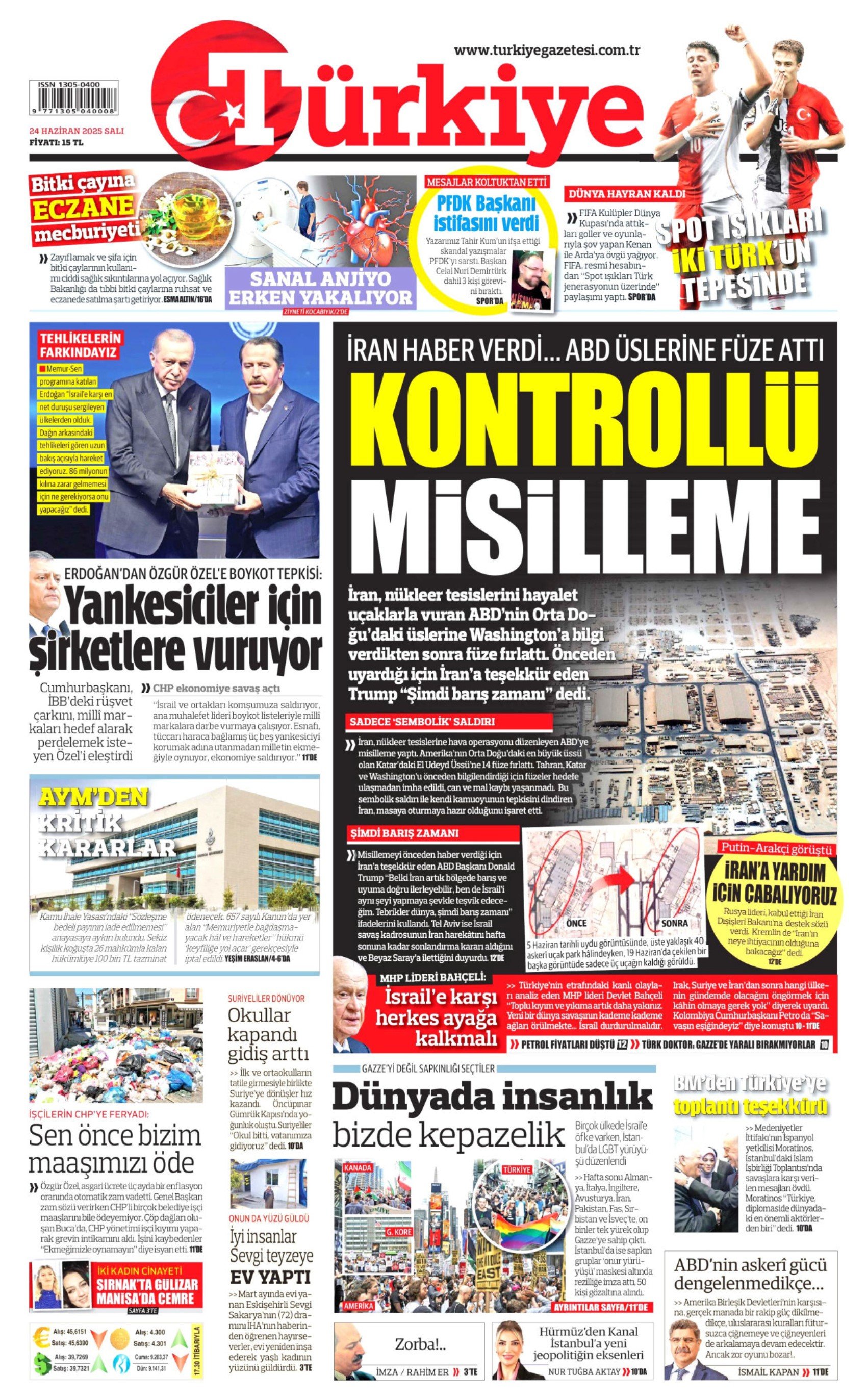 24 Haziran 2025 gazete manşetleri... Orta Doğu'da tansiyon yüksek: 'Kuşatılıyoruz'