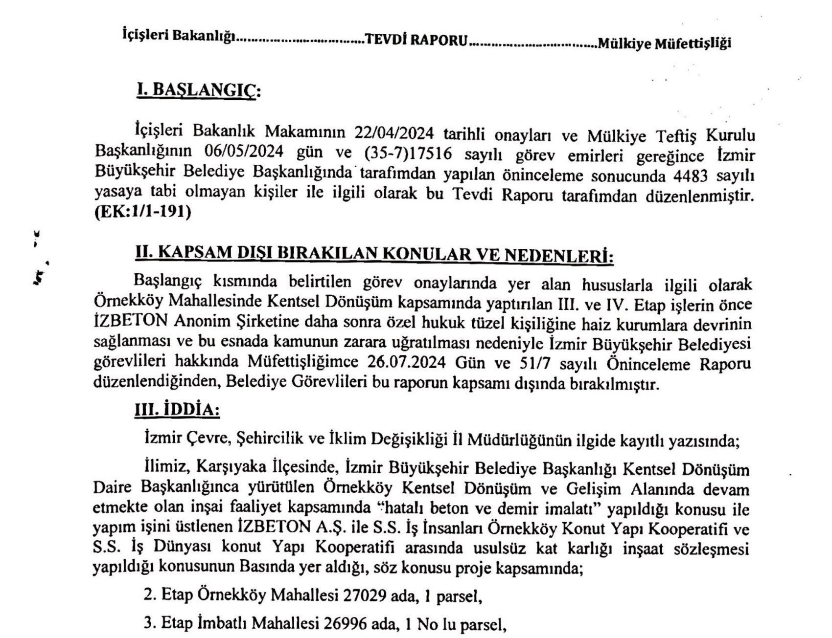 İzmir Büyükşehir Belediyesi operasyonlarını kimin başlattığını açıkladı: 119 sayfalık rapor hazırlanmış