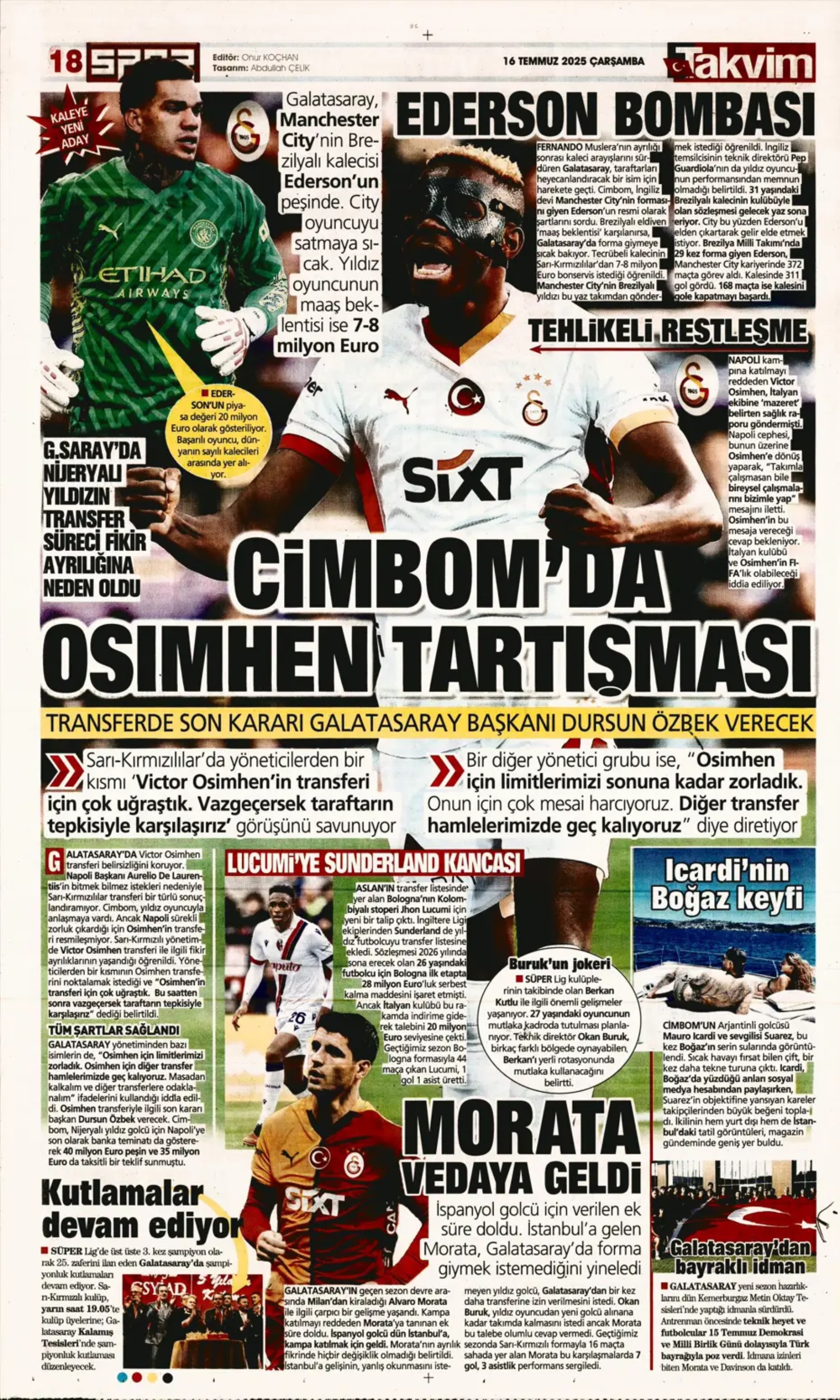 Sporda günün manşetleri: Osimhen'de pay rötarı: Aslan kalede gözünün Ederson'a dikti