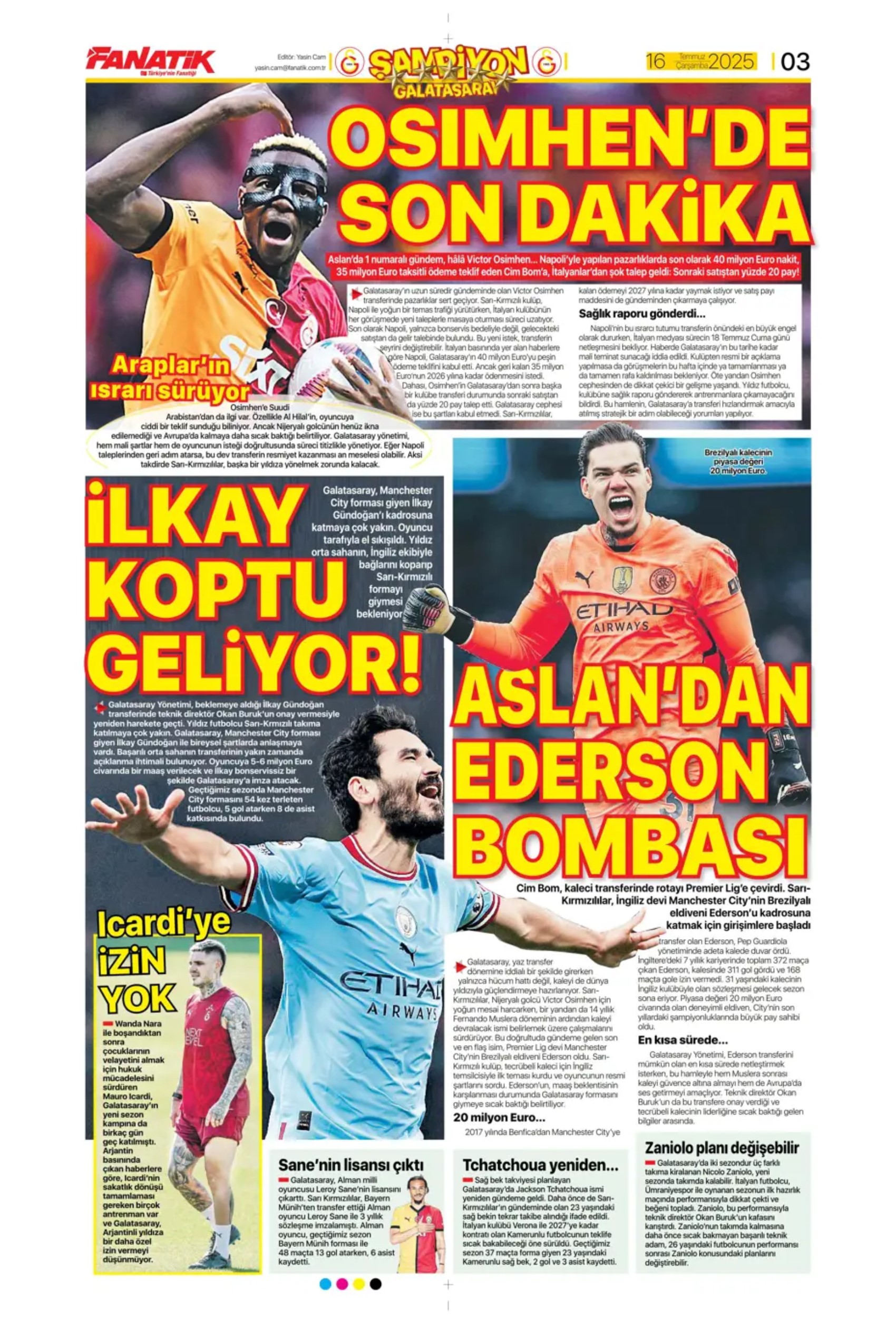 Sporda günün manşetleri: Osimhen'de pay rötarı: Aslan kalede gözünün Ederson'a dikti