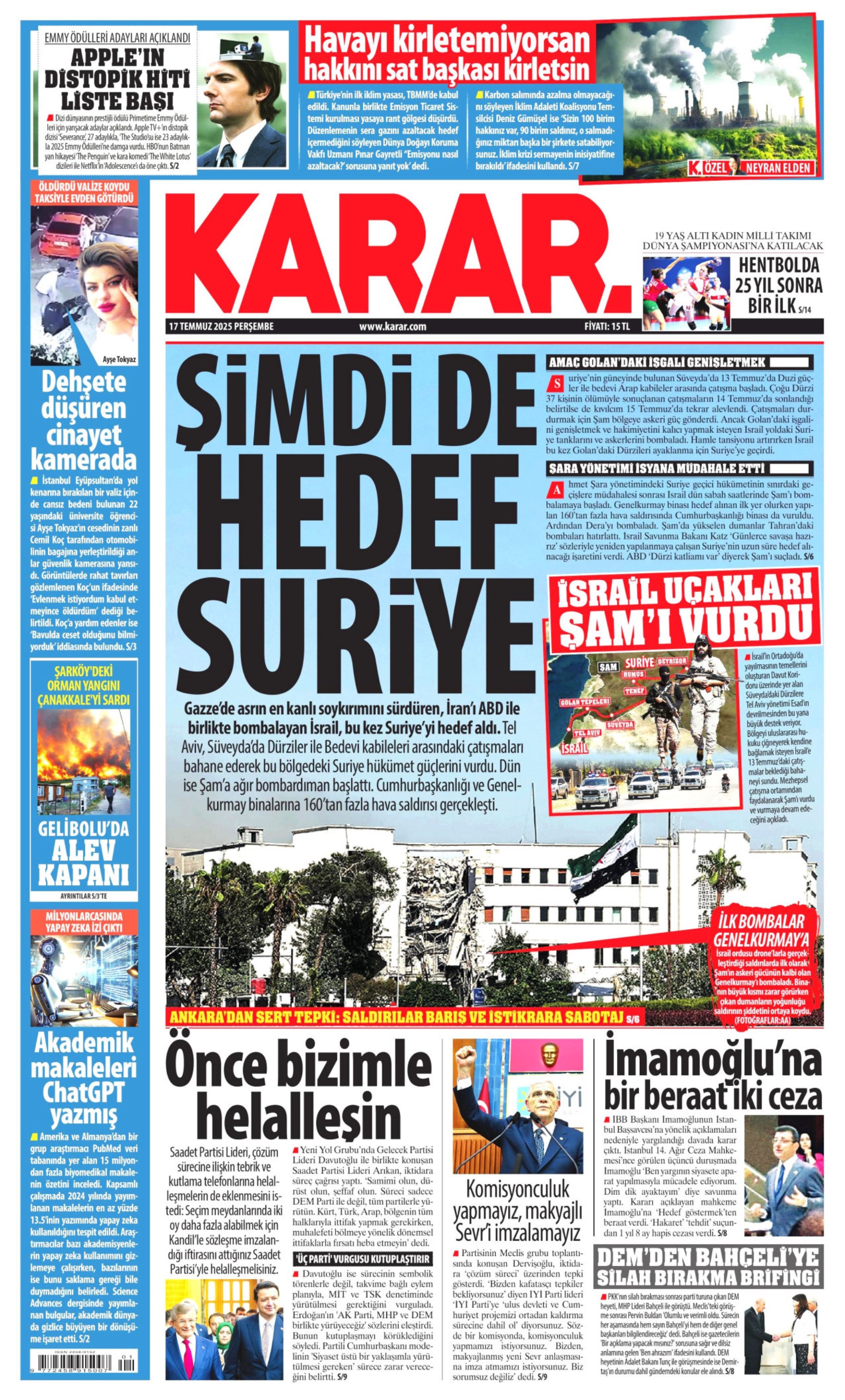 17 Temmuz 2025 gazete manşetleri: Gazeteler, İmamoğlu'nun savunmasını nasıl gördü?