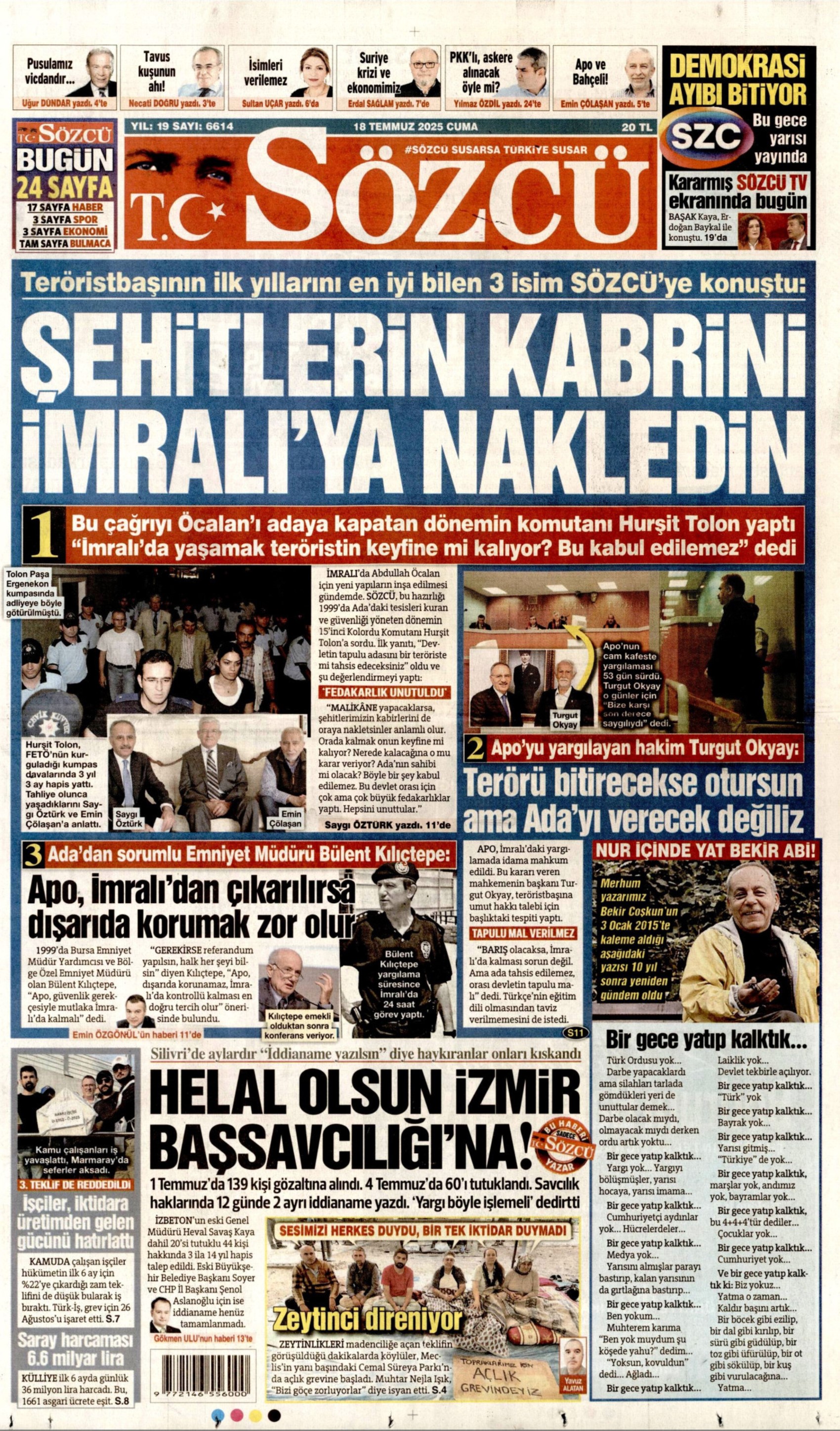 18 Temmuz 2025 gazete manşetleri... Yandaş medyadan Özgür Özel'e tehdit: 'Senin de sonun Silivri olacak'